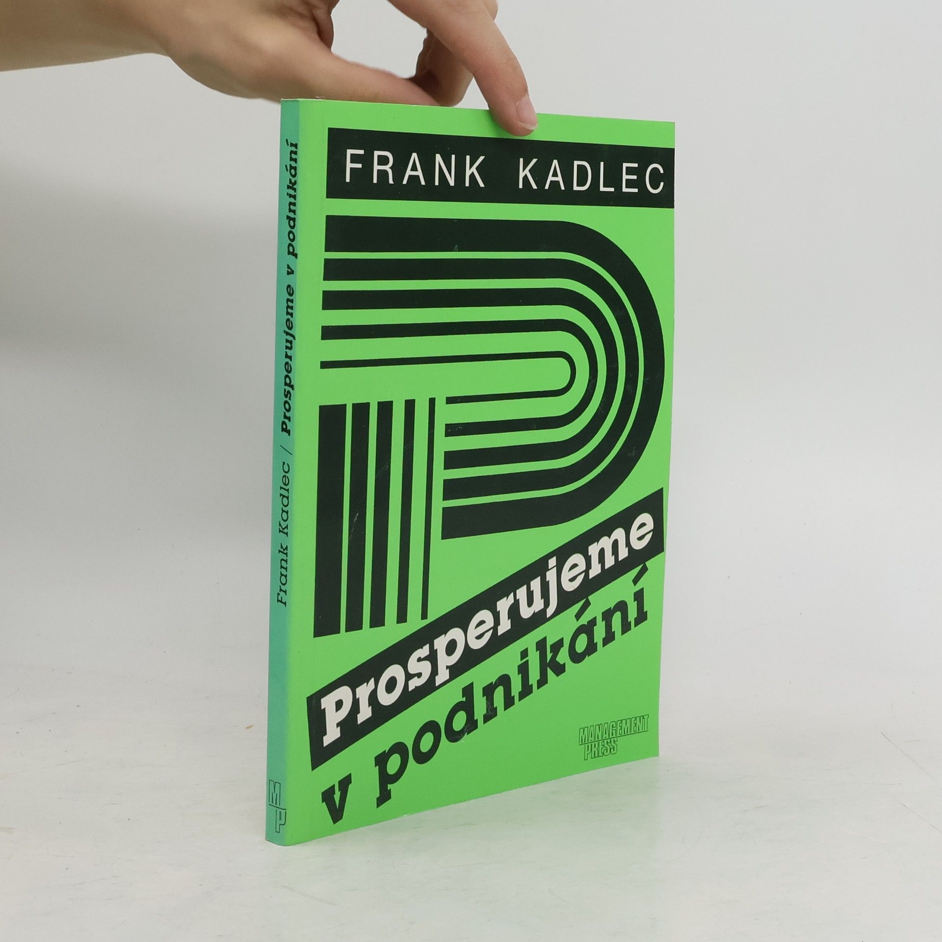 Frank Kadlec Prosperujeme v podnikání