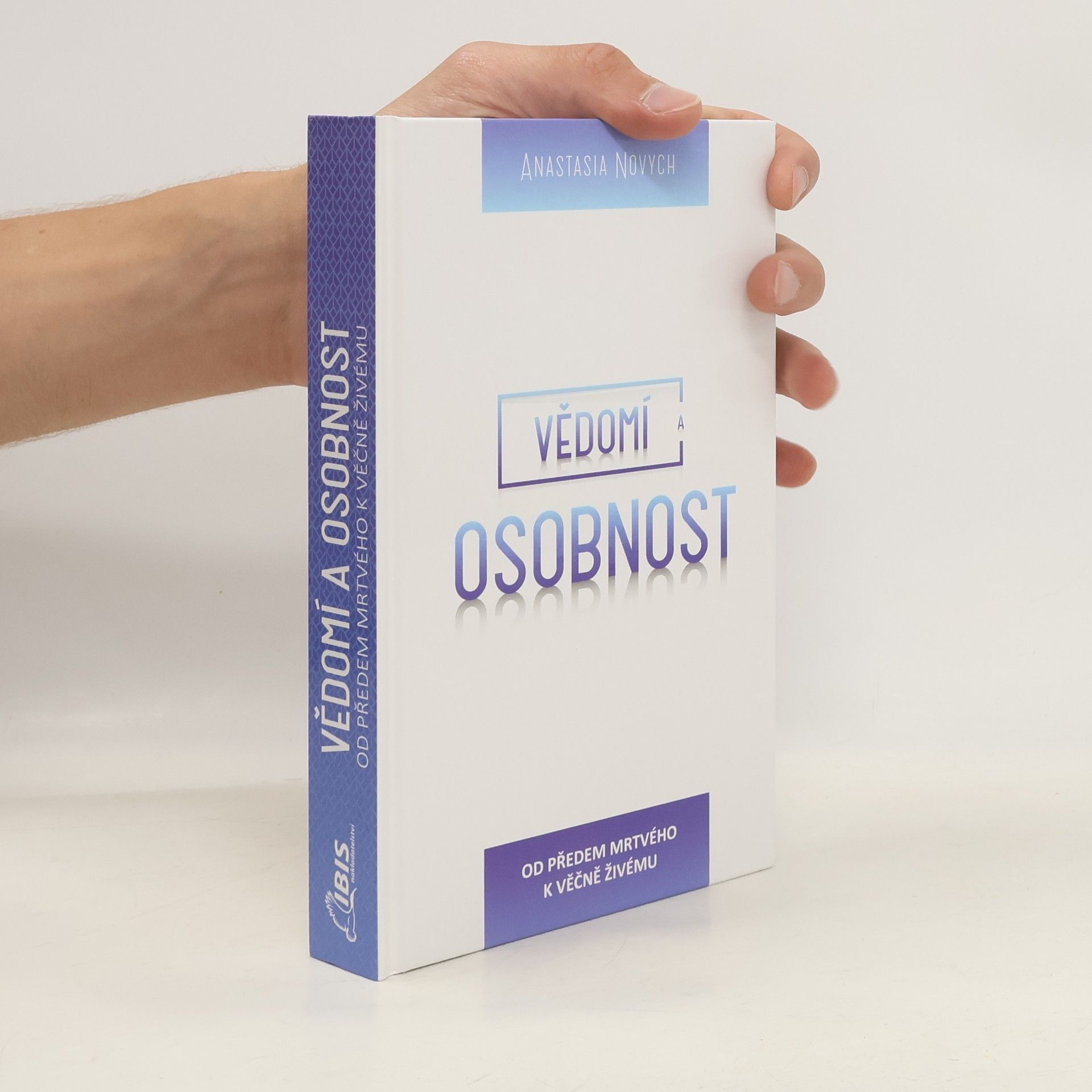 Anastasia Novych Vědomí a osobnost