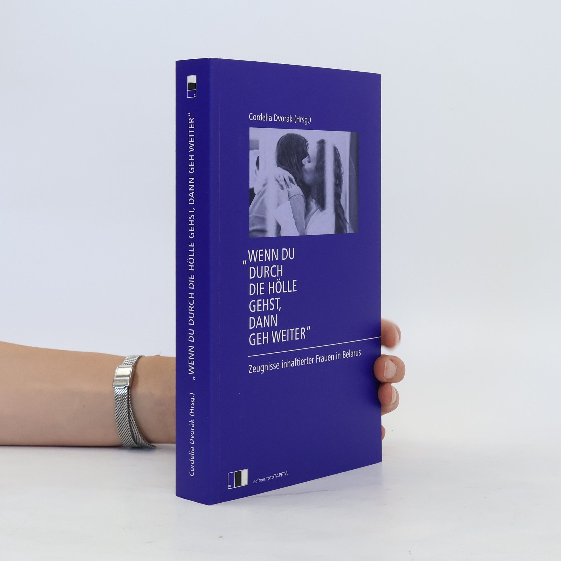 "Wenn du durch die Hölle gehst, dann geh weiter". Zeugnisse inhaftierter Frauen in Belarus