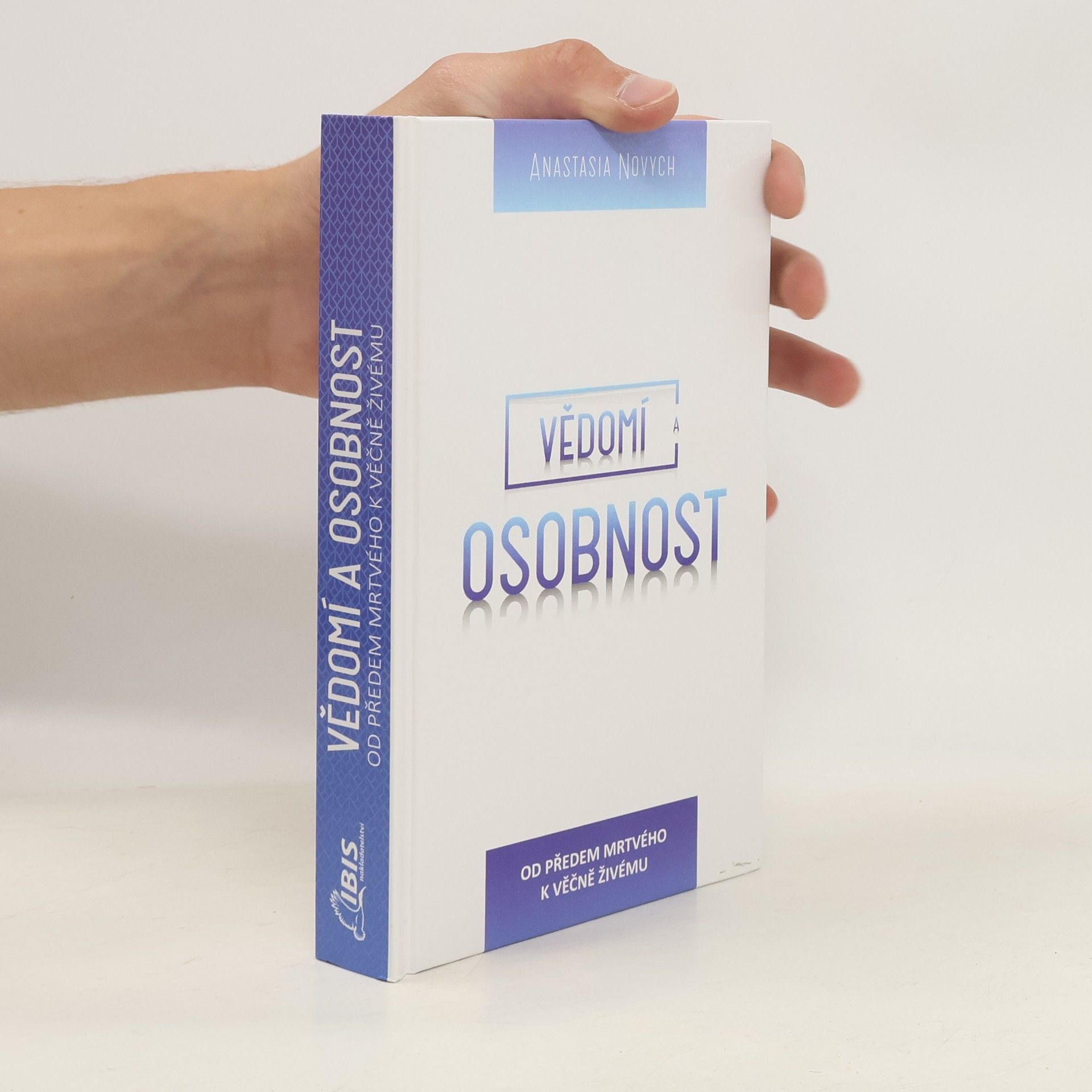Anastasia Novych Vědomí a osobnost