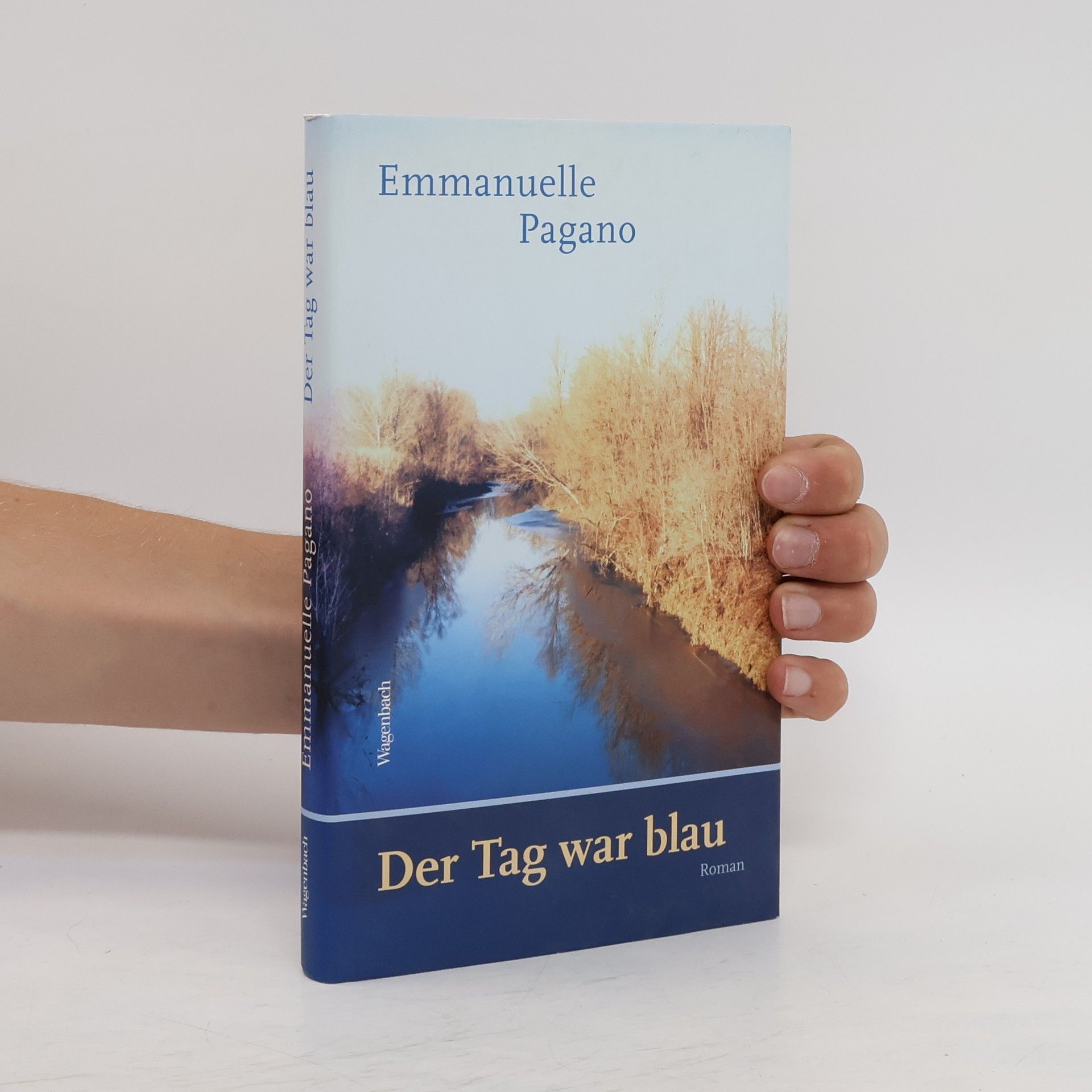 Emmanuelle Pagano Der Tag war blau