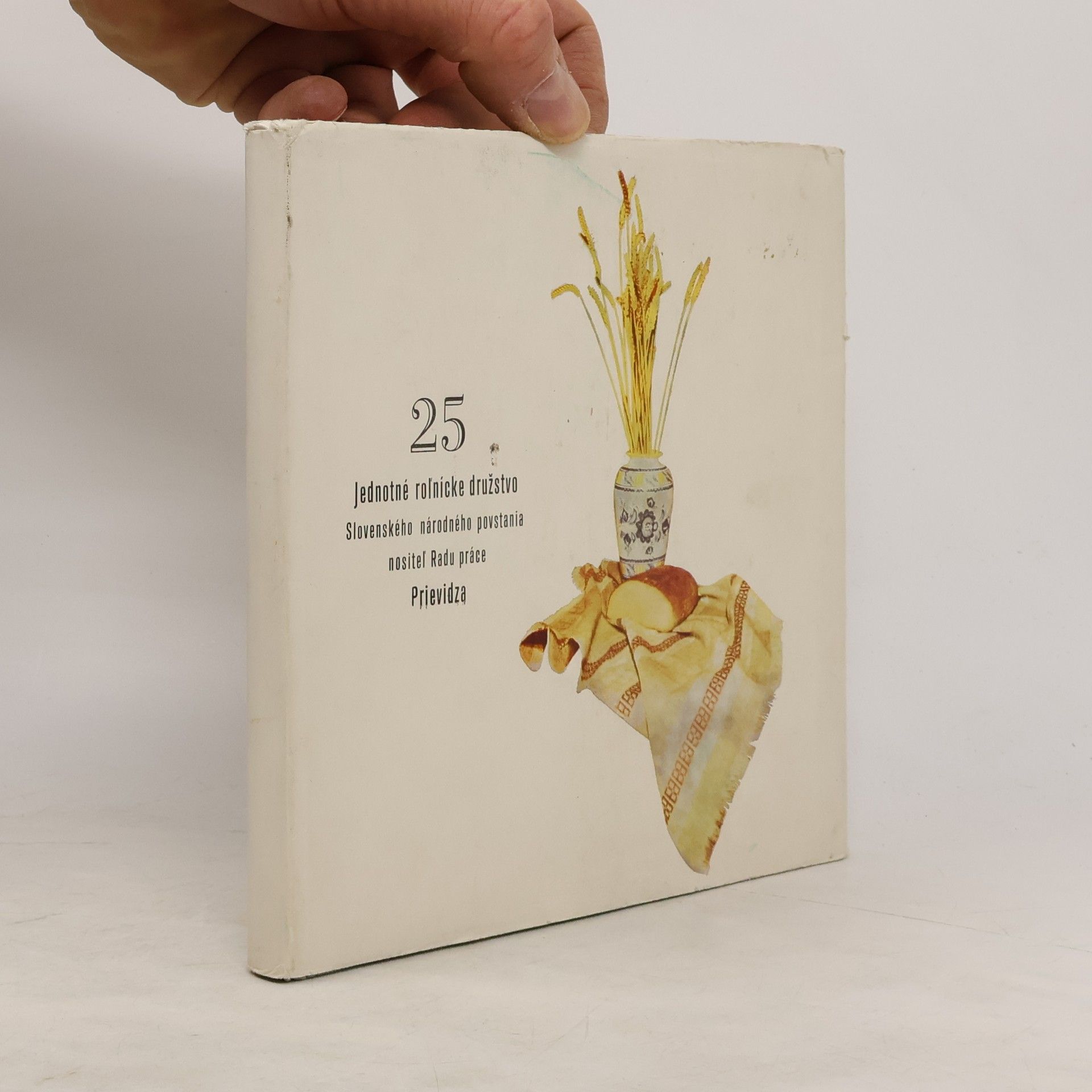 Collectif d'auteurs 25 rokov jednotného roľníckeho družstva v Beckove