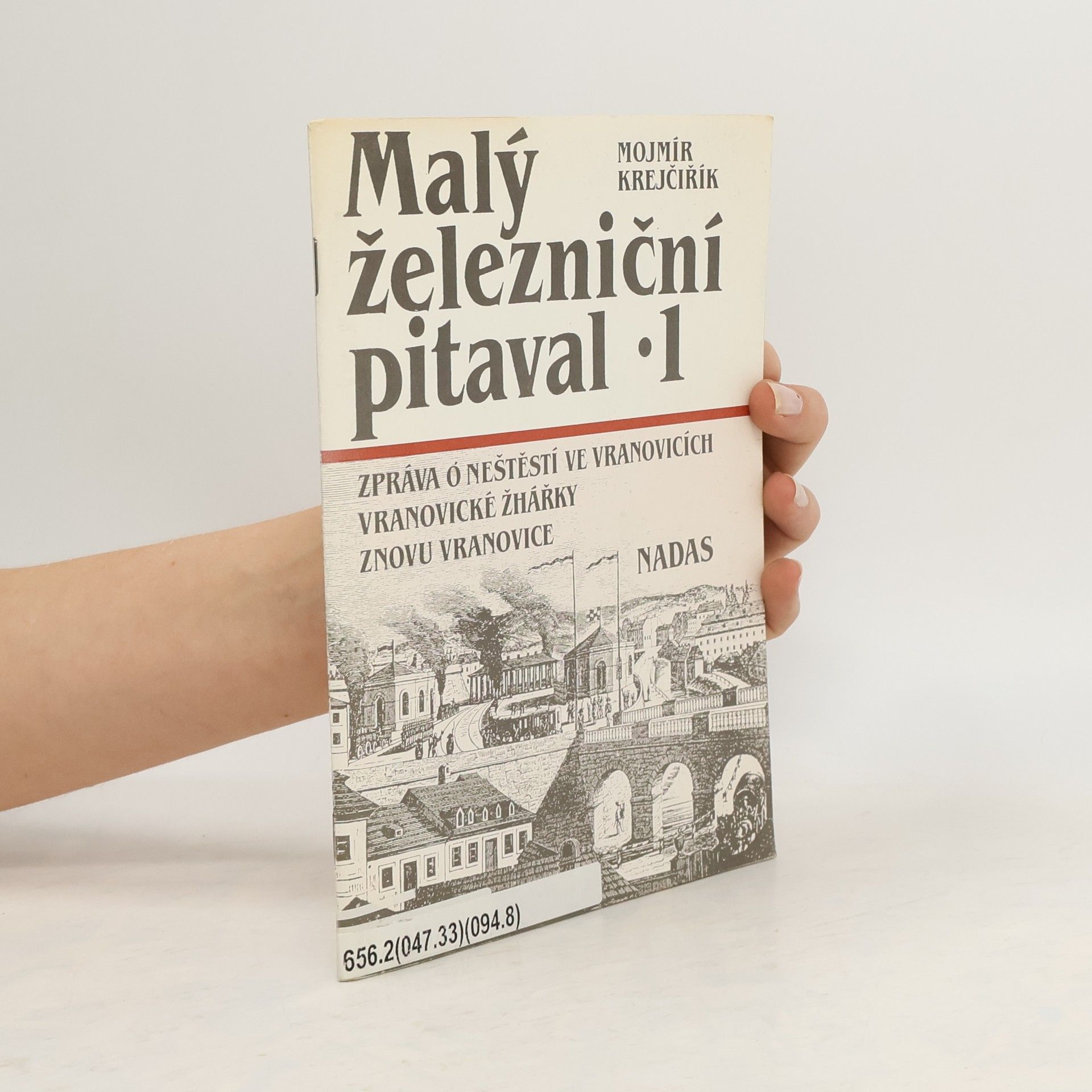 Mojmír Krejčiřík Malý železniční pitaval 1