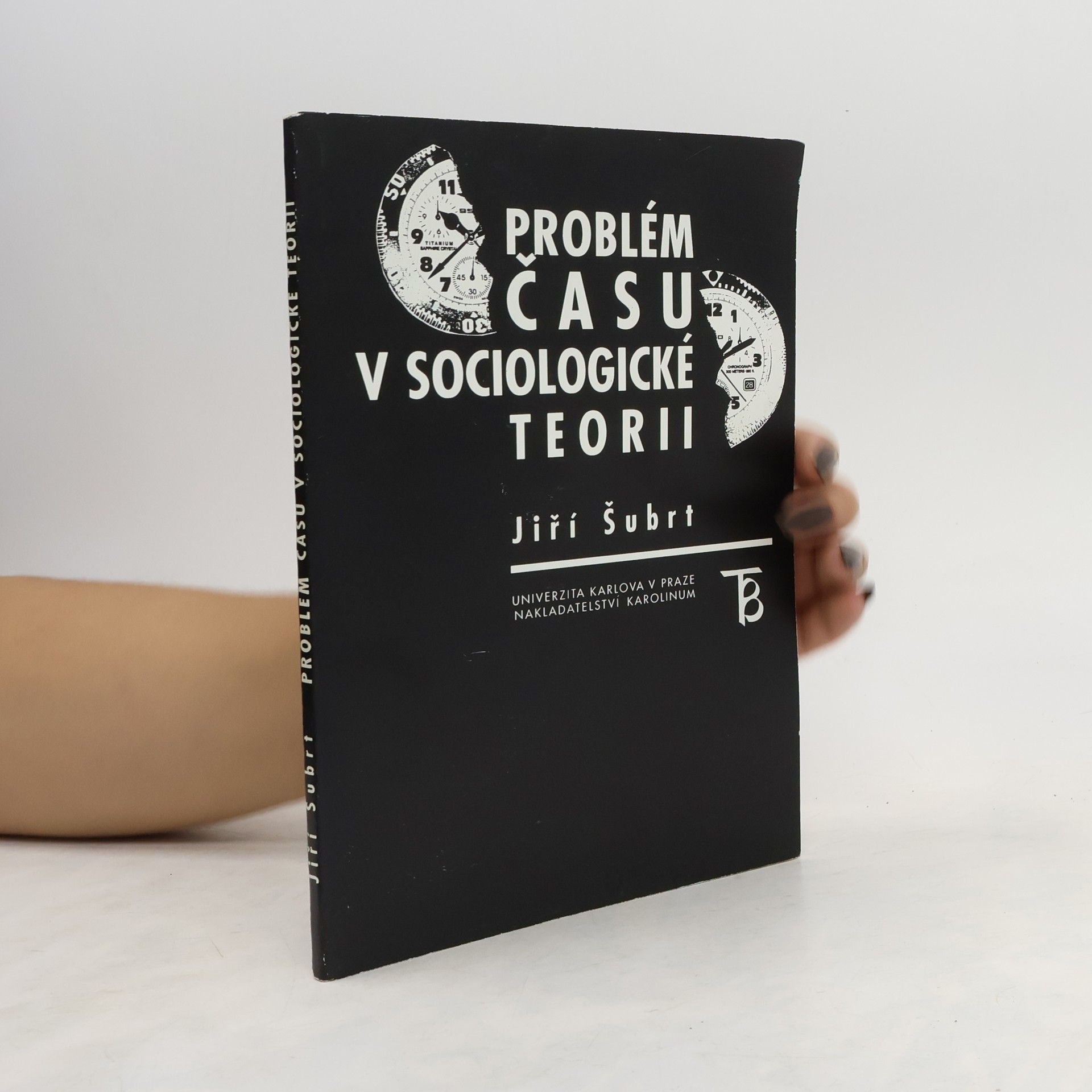 Jiří Šubrt Problém času v sociologické teorii
