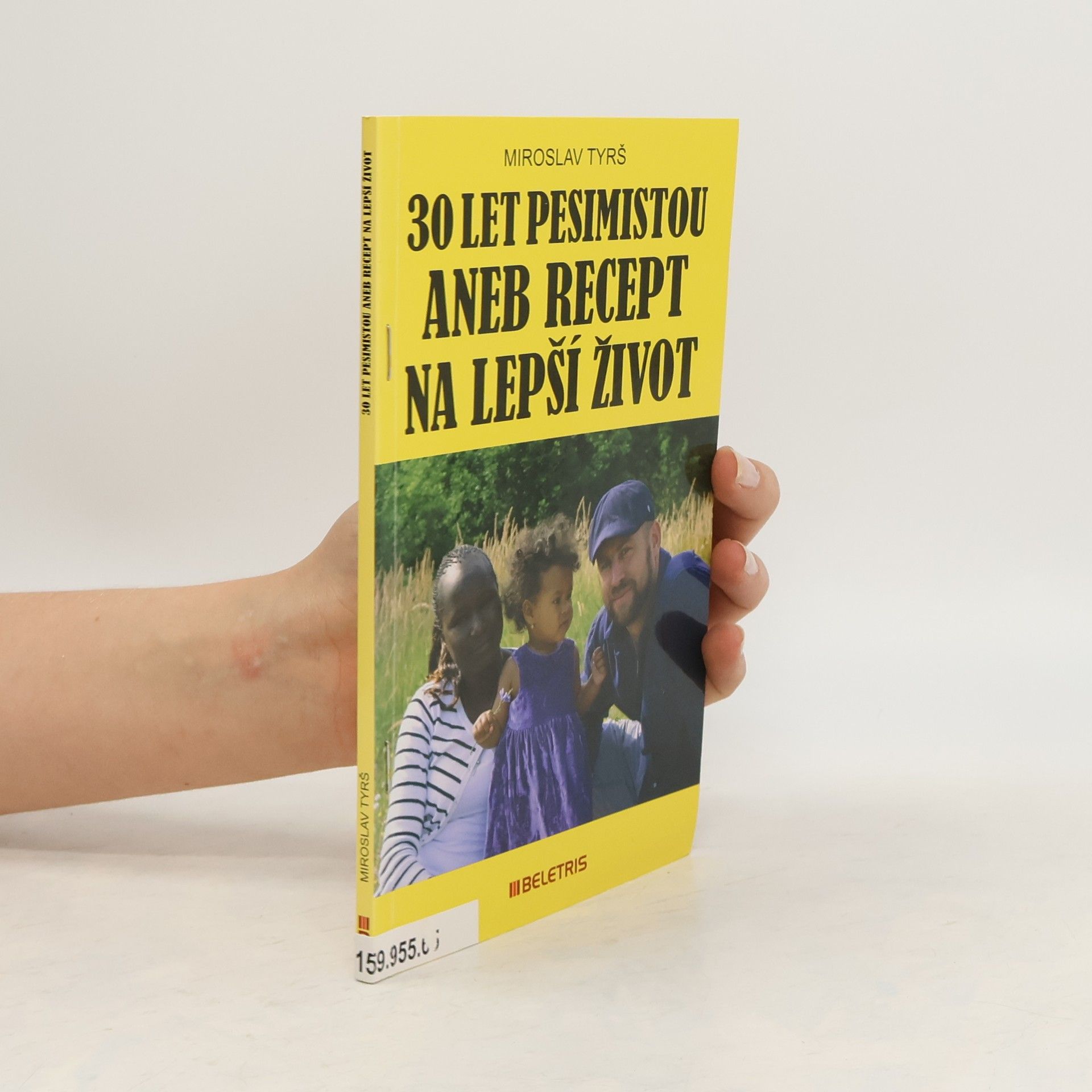 Miroslav Tyrš 30 let pesimistou aneb Recept na lepší život