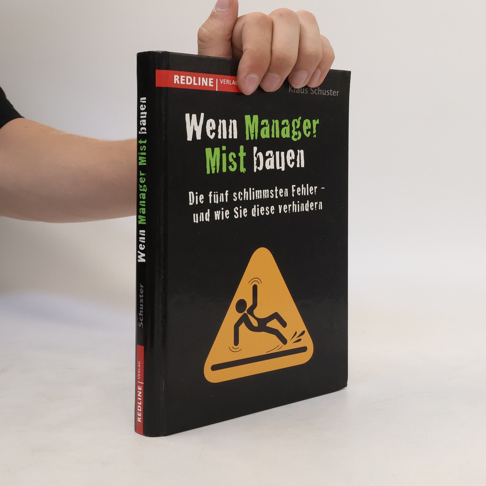 Klaus Schuster Wenn Manager Mist bauen