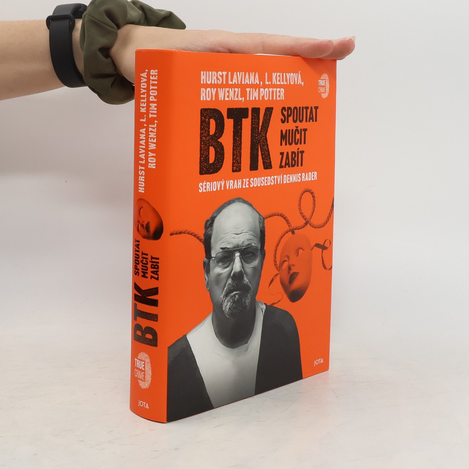 Hurst Laviana BTK: Spoutat, mučit, zabít