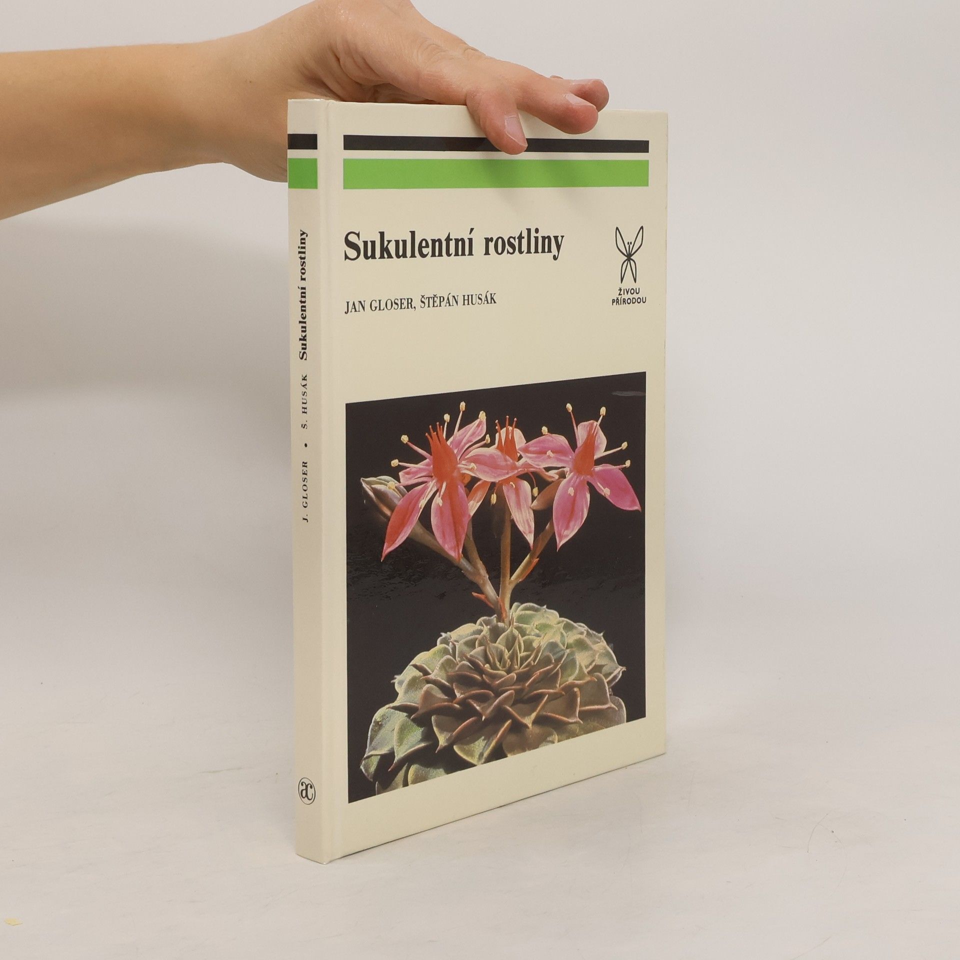 Jan Gloser Sukulentní rostliny