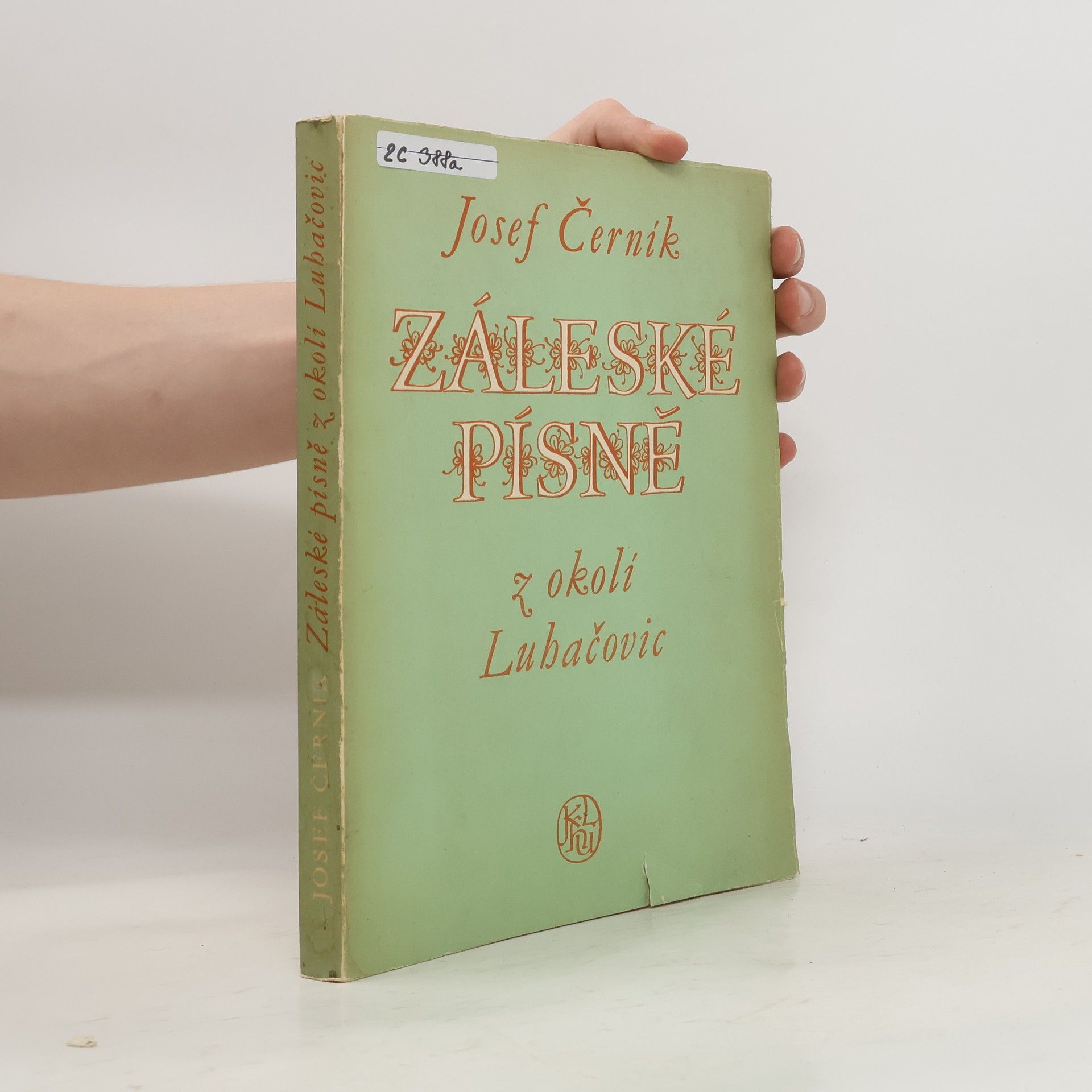Josef Černík Záleské písně z okolí Luhačovic