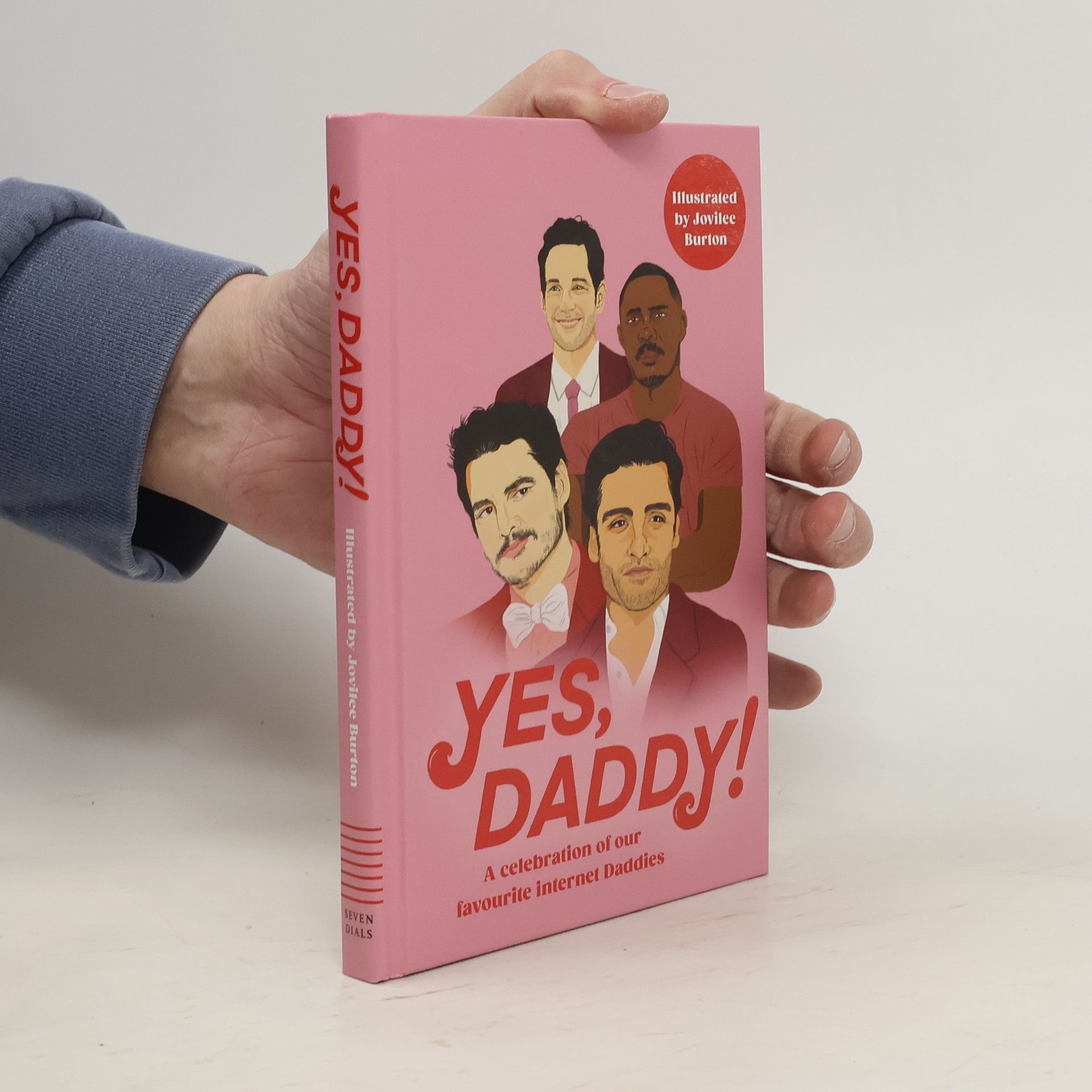 Autores varios Yes, Daddy!: A celebration of our favourite Internet Daddies, from Pedro Pascal to Idris Elba