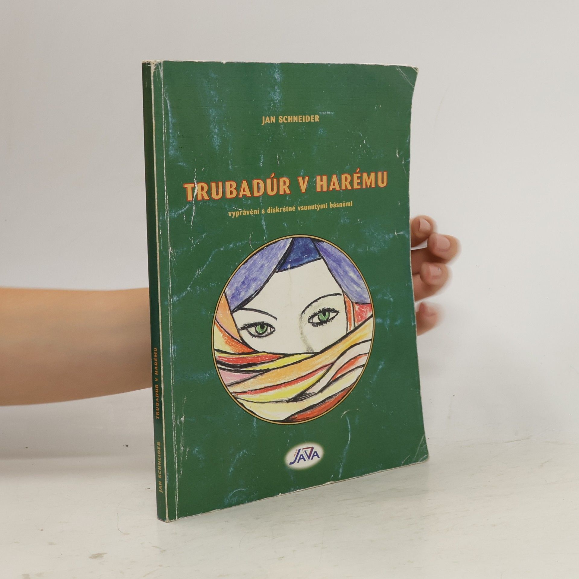 Jan Schneider Trubadúr v harému