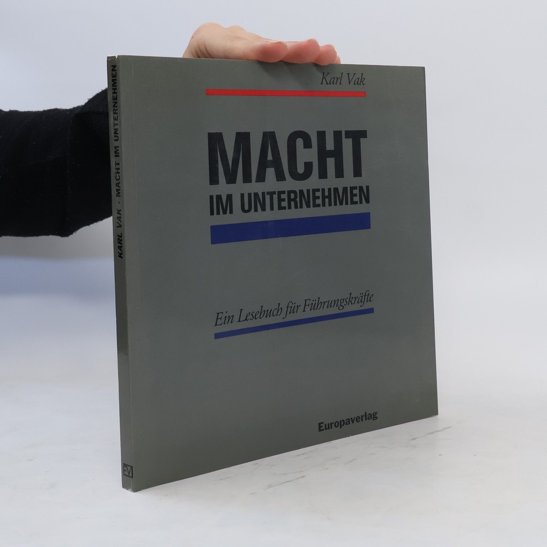 Karl Vak Macht im Unternehmen