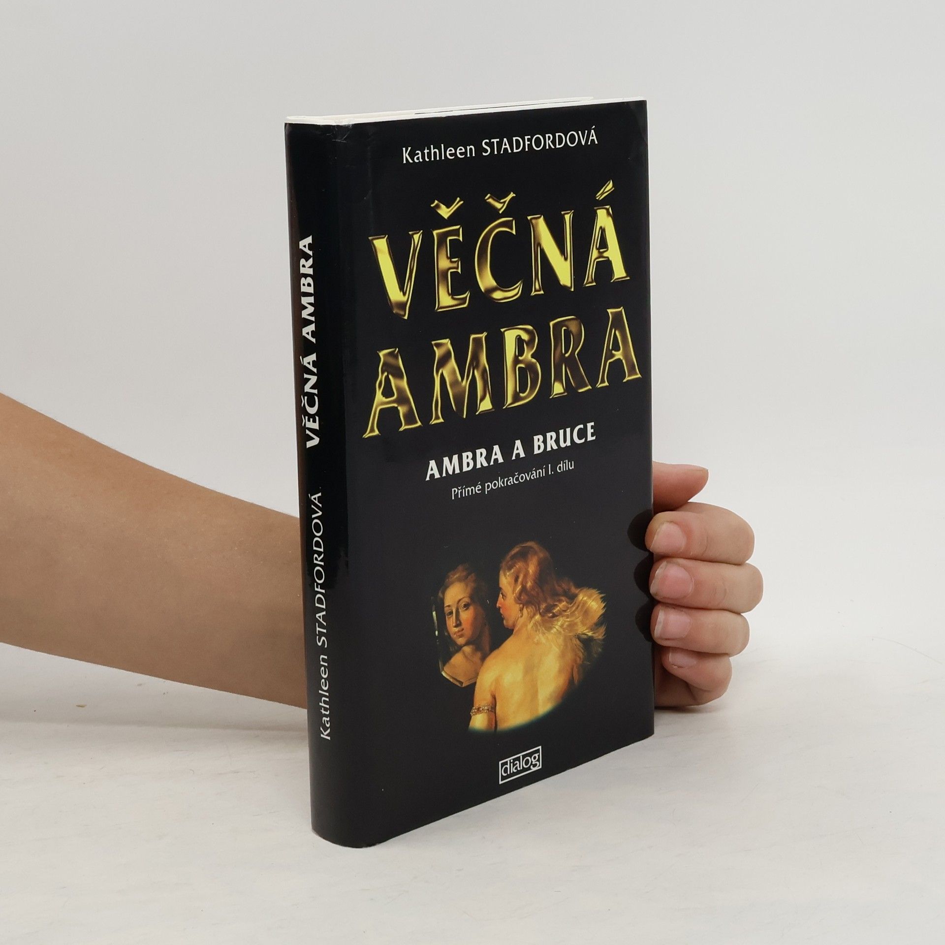Kathleen Stadford Věčná Ambra. Ambra a Bruce