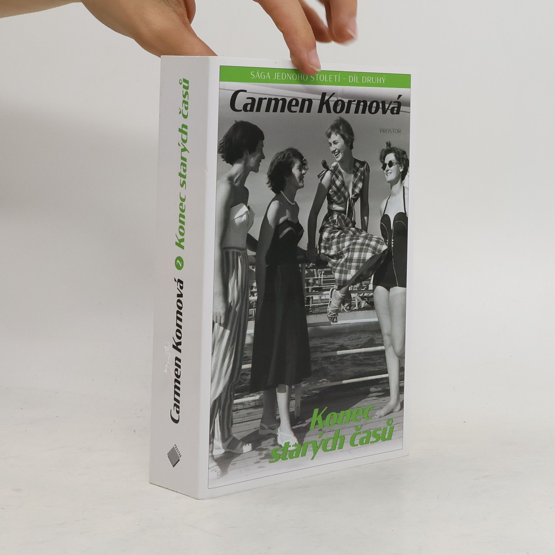 Carmen Korn Konec starých časů. Sága jednoho století. Díl 2.