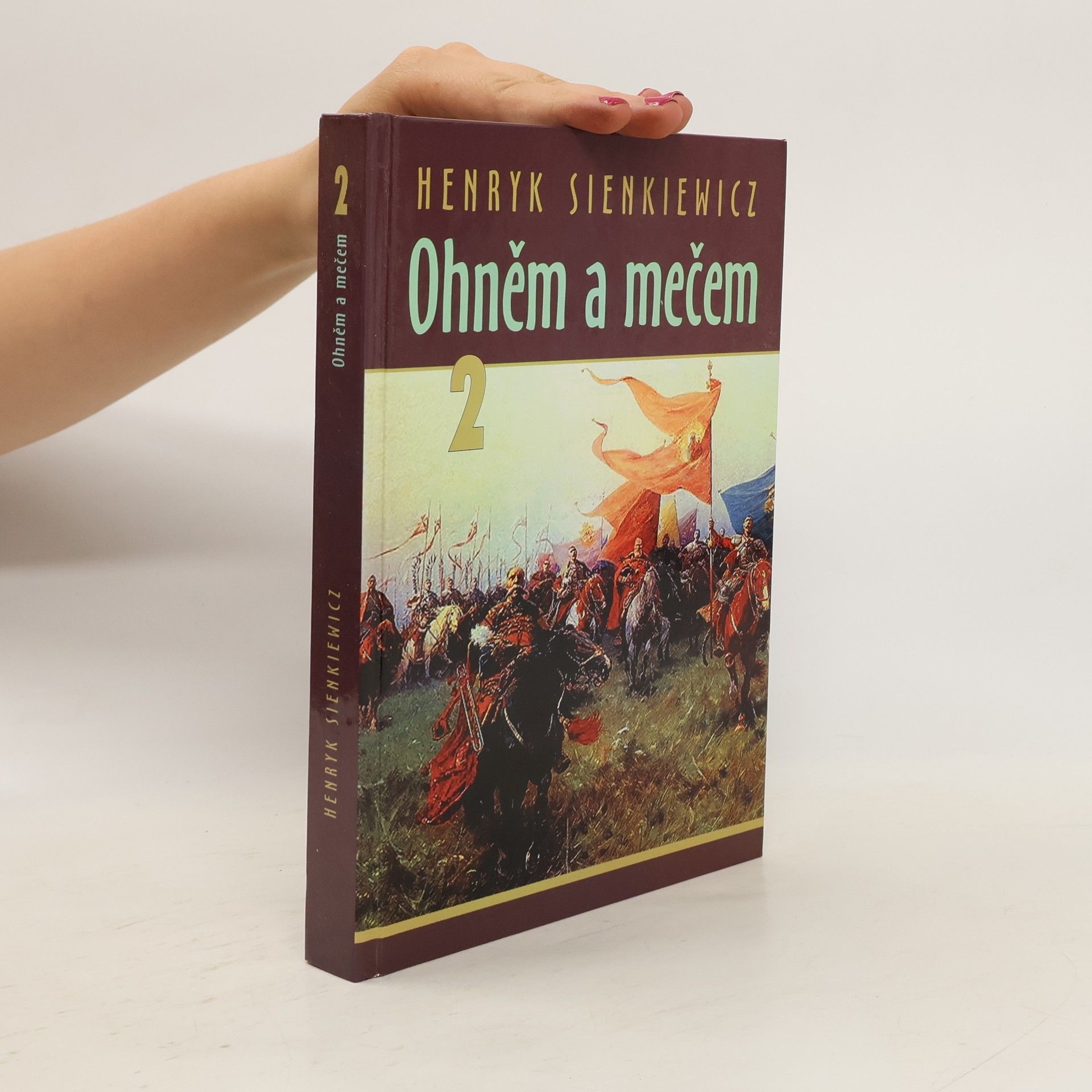 Henryk Sienkiewicz Ohněm a mečem 2