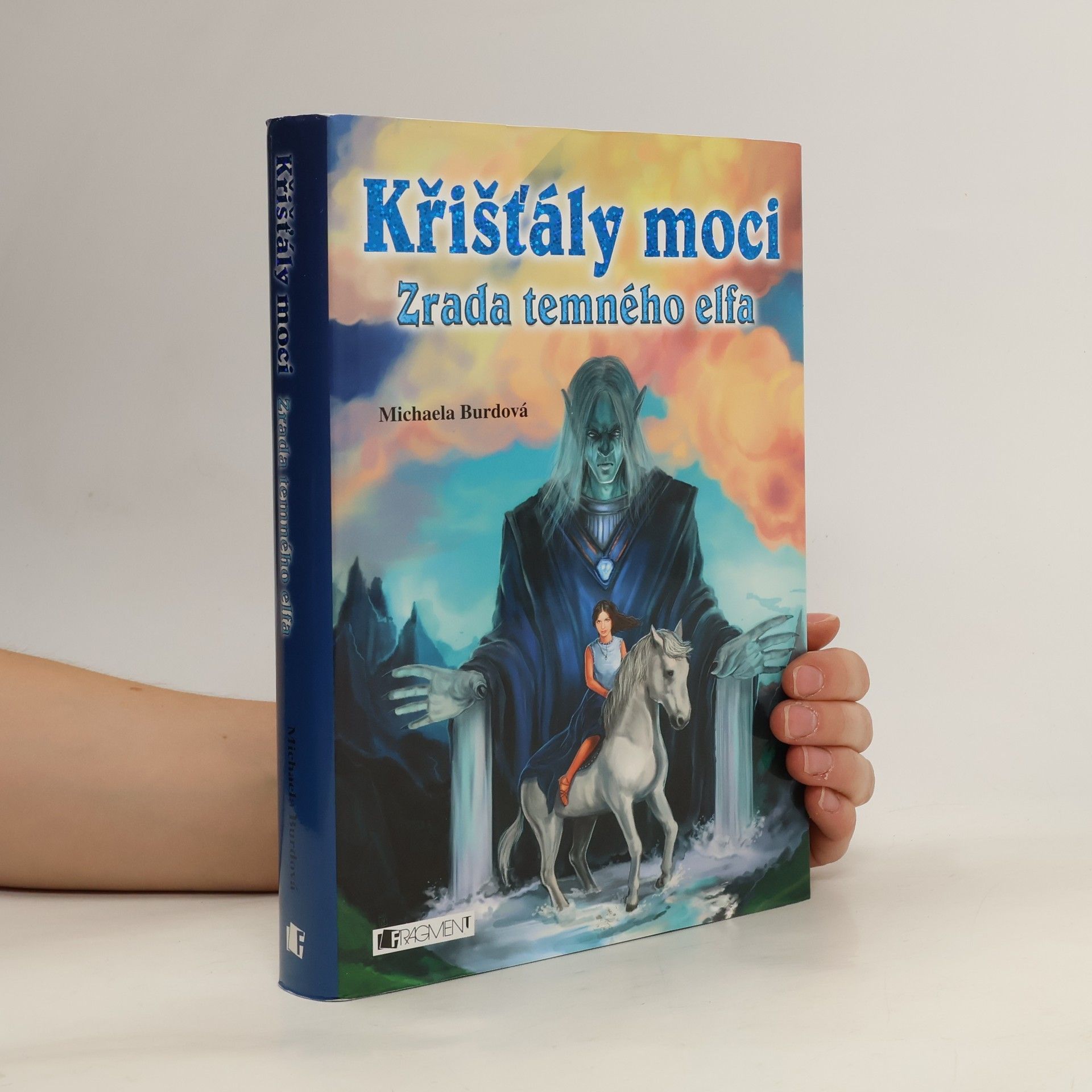 Michaela Burdová Křišťály moci. Zrada temného elfa