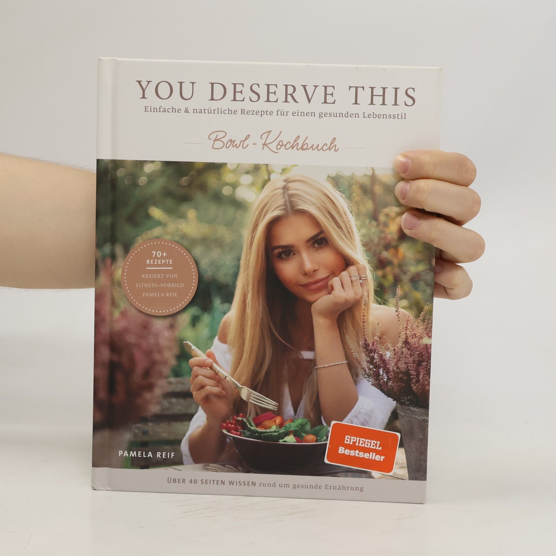 Pamela Reif You deserve this - Bowl-Kochbuch