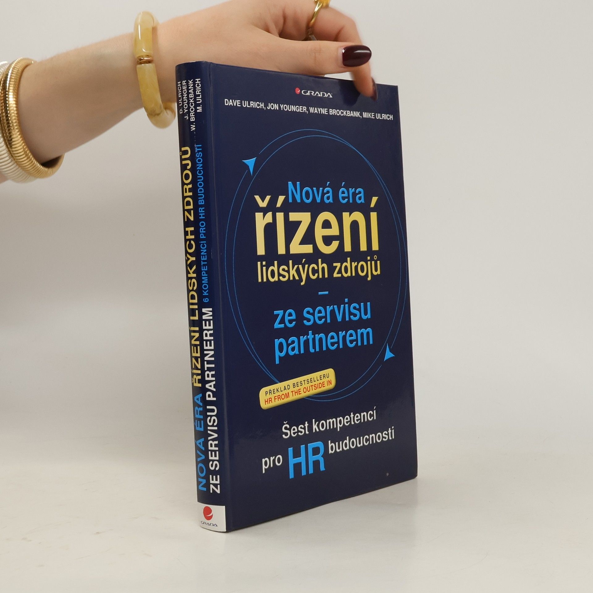 Dave Ulrich Nová éra řízení lidských zdrojů - ze servisu partnerem : šest kompetencí pro HR budoucnosti