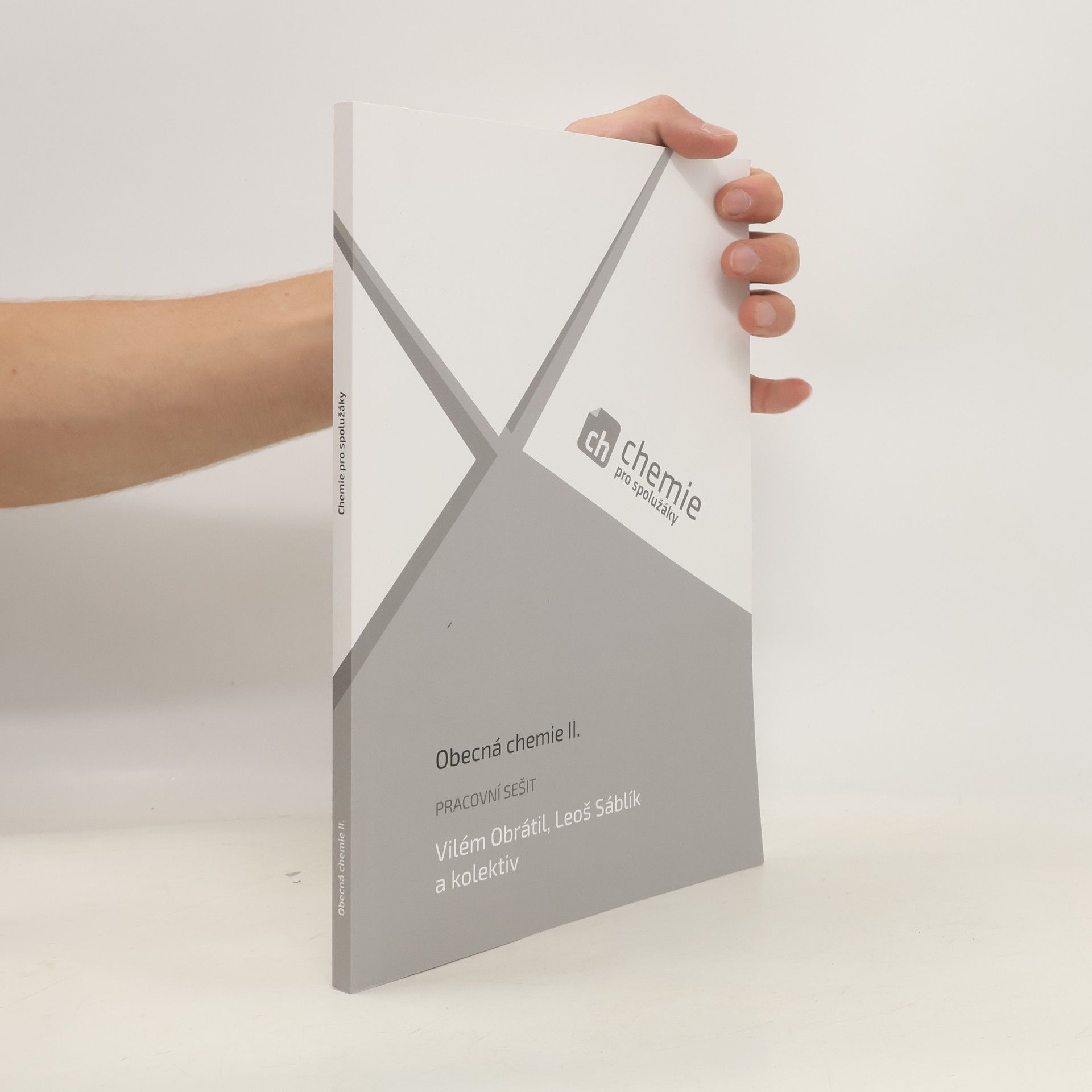 Vilém Obrátil Chemie pro spolužáky. Obecná chemie II. Pracovní sešit