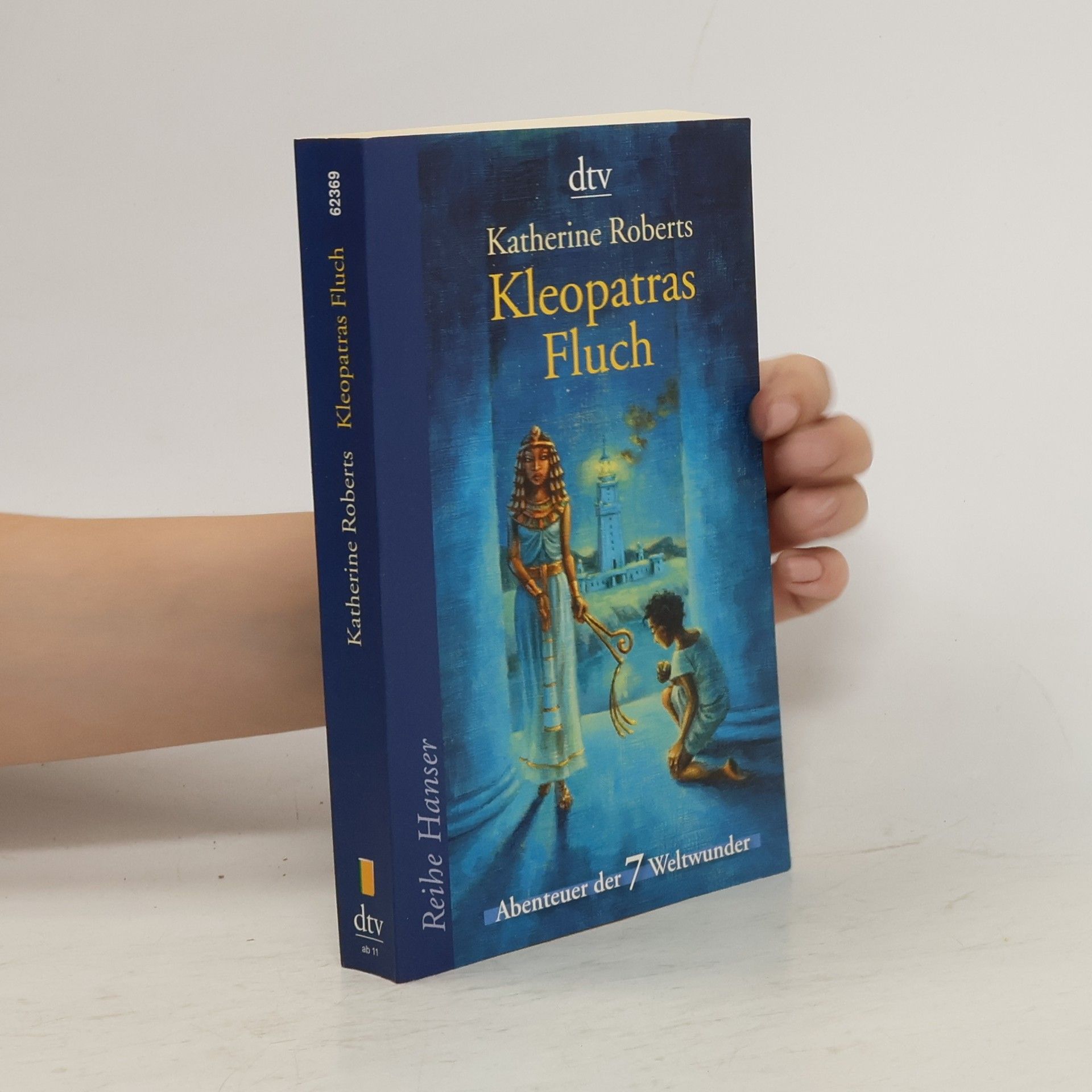 Katherine Roberts Abenteuer der 7 Weltwunder. Kleopatras Fluch