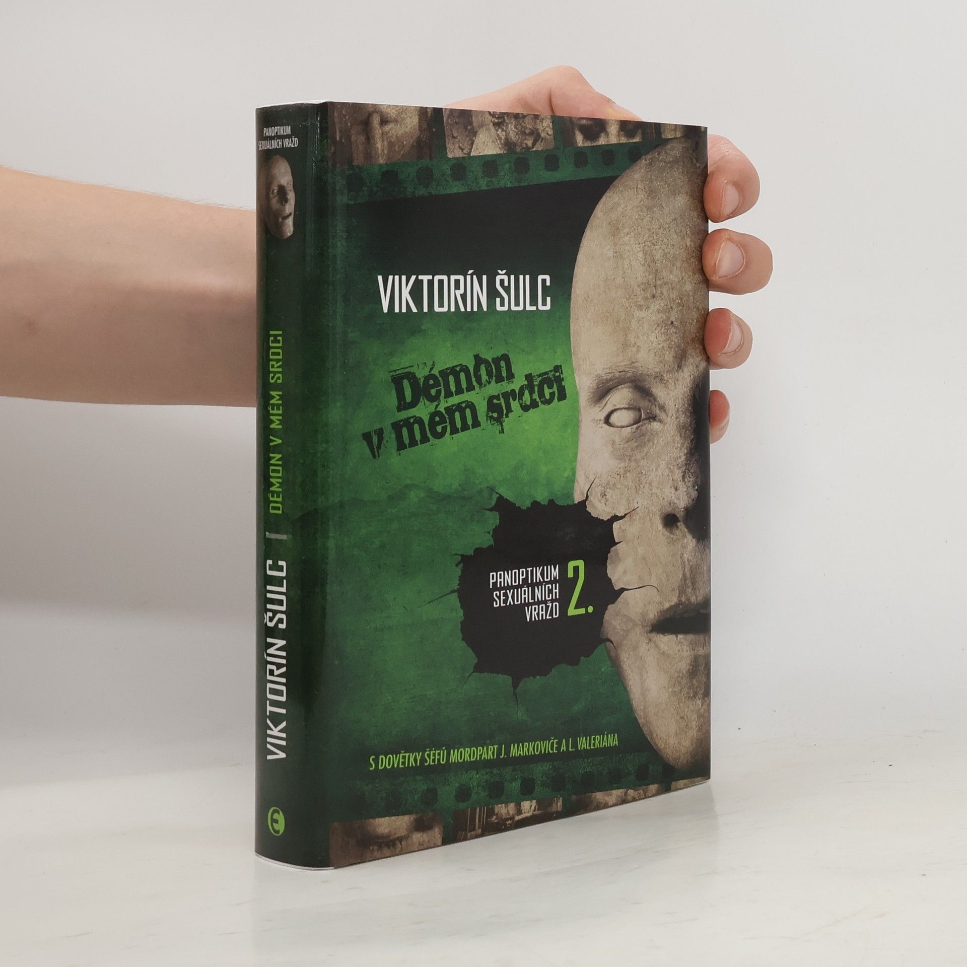 Viktorín Šulc Démon v mém srdci - Panoptikum sexuálních vražd 2