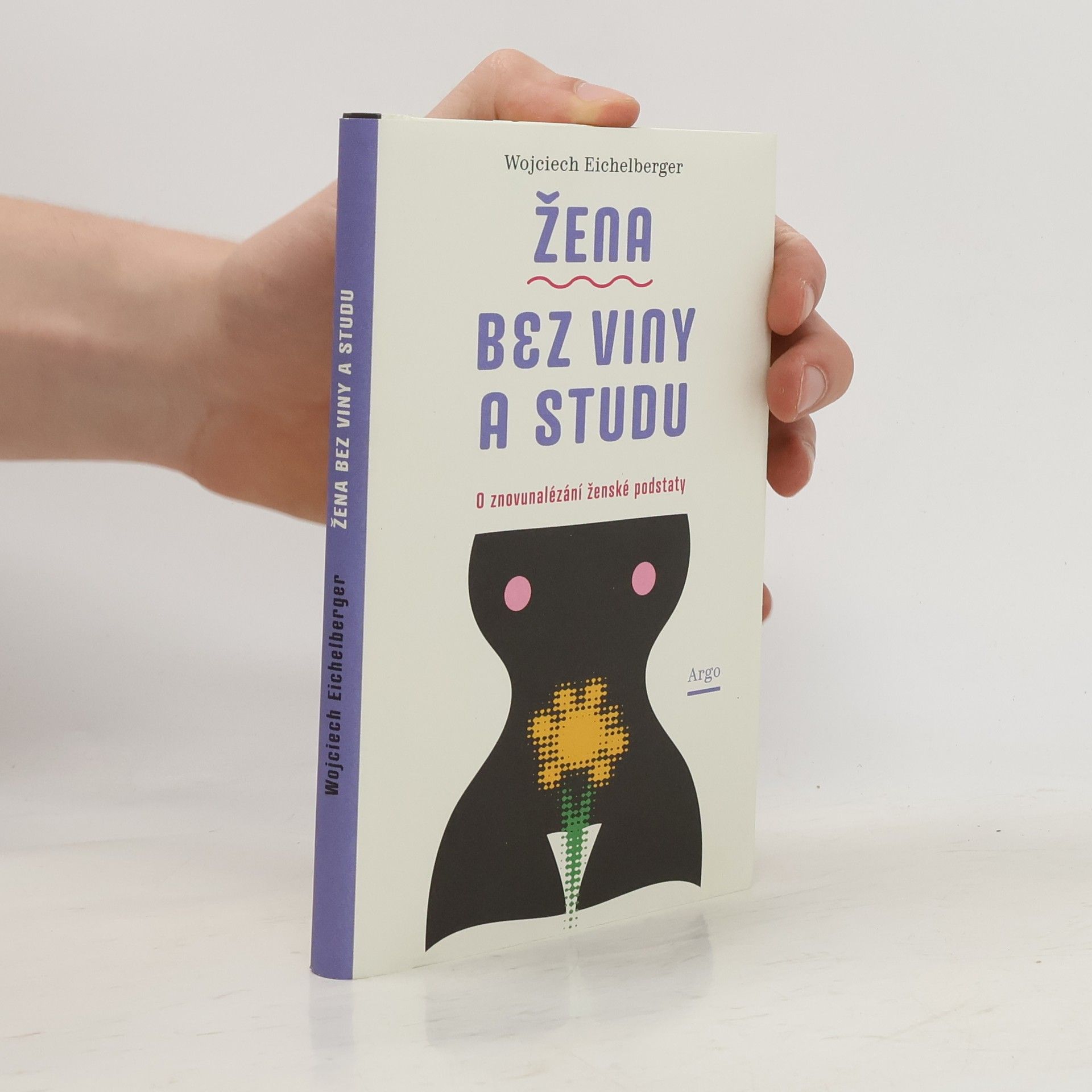 Wojciech Eichelberger Žena bez viny a studu