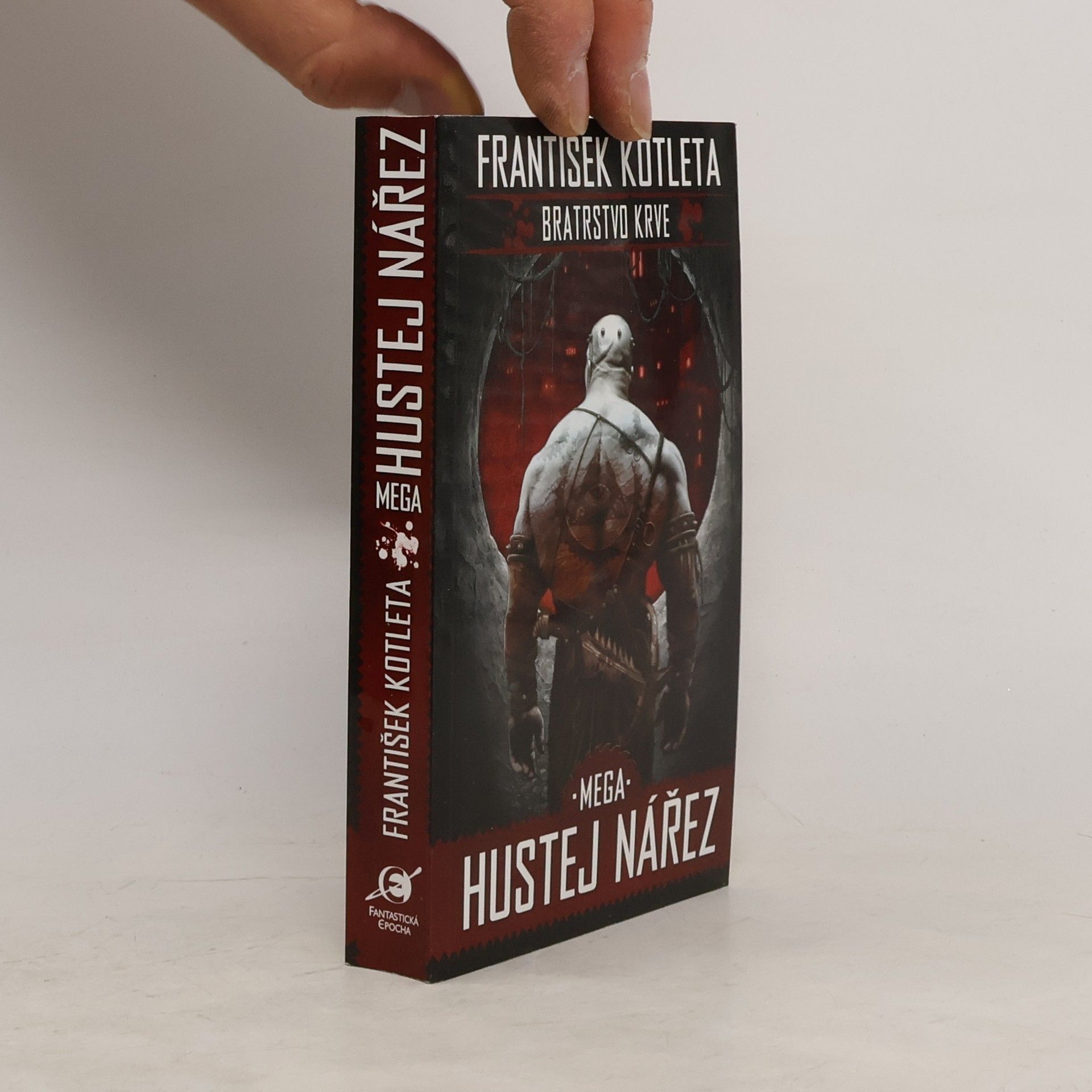 František Kotleta Bratrstvo krve. 3. díl: Mega hustej nářez