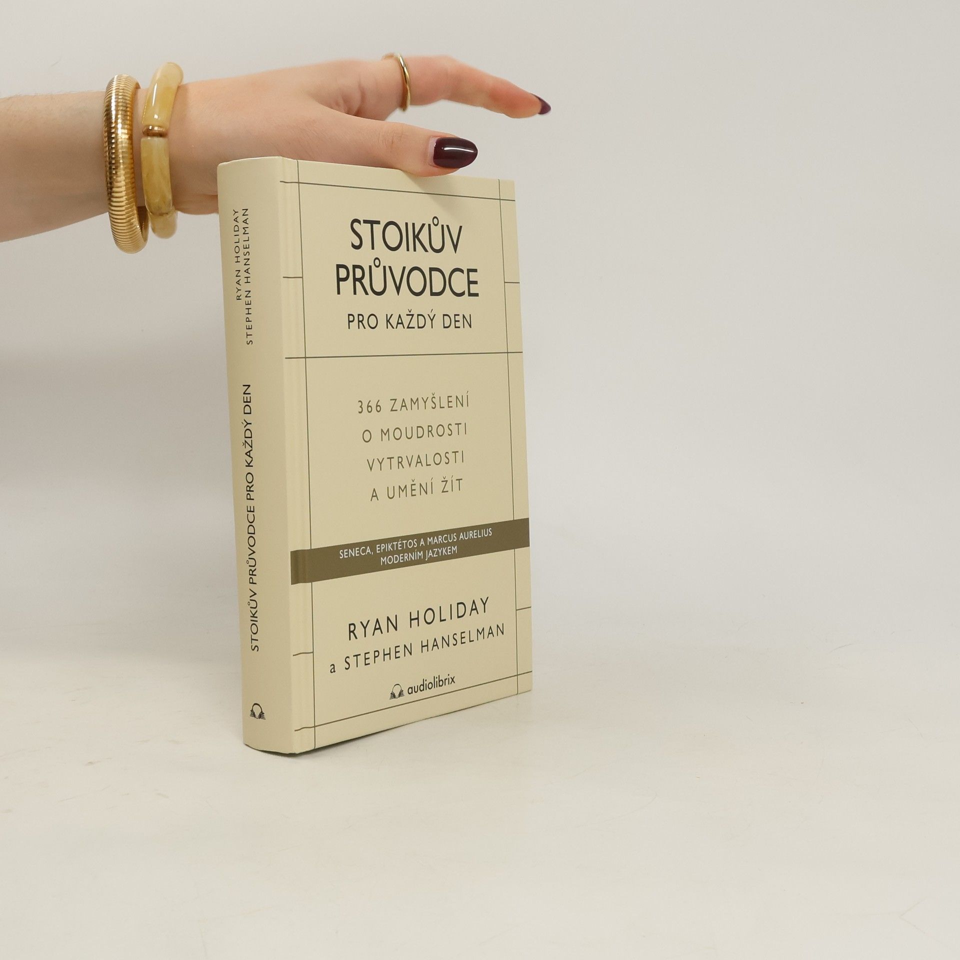 Ryan Holiday Stoikův průvodce pro každý den : 366 zamyšlení o moudrosti, vytrvalosti a umění žít