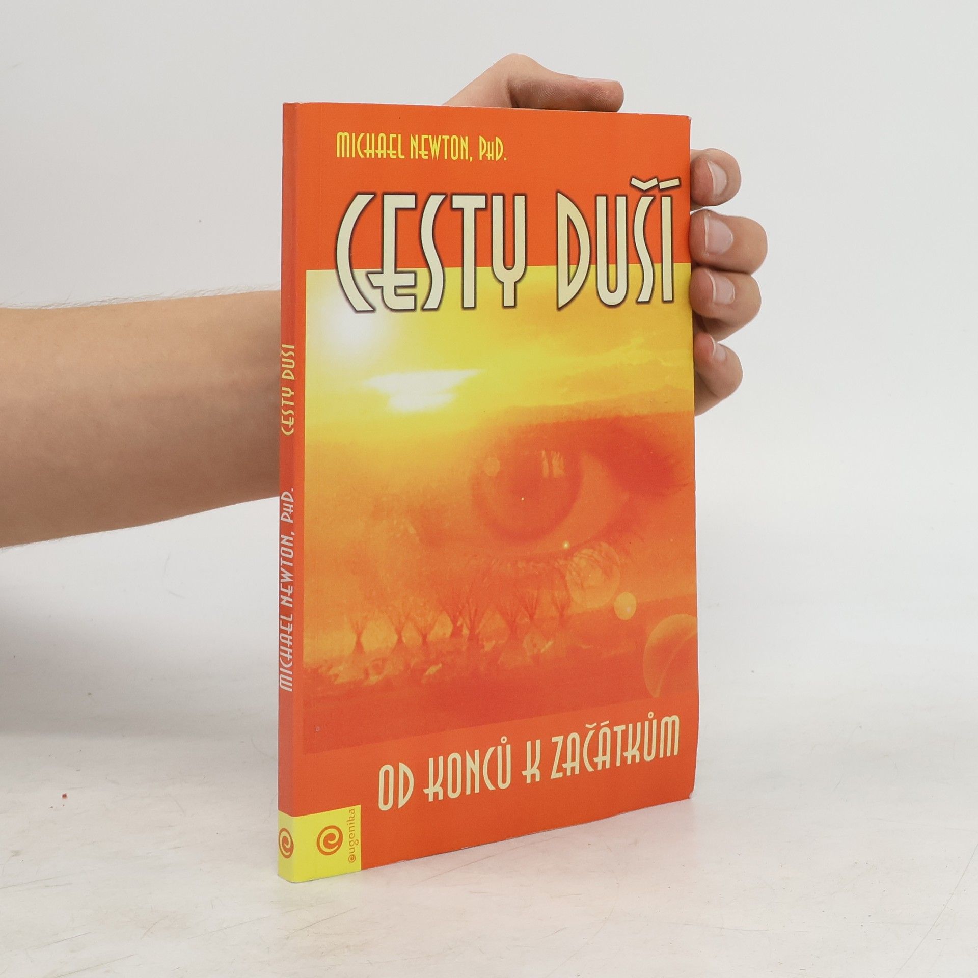 Michael Newton Cesty duší. Od konců k začátkům