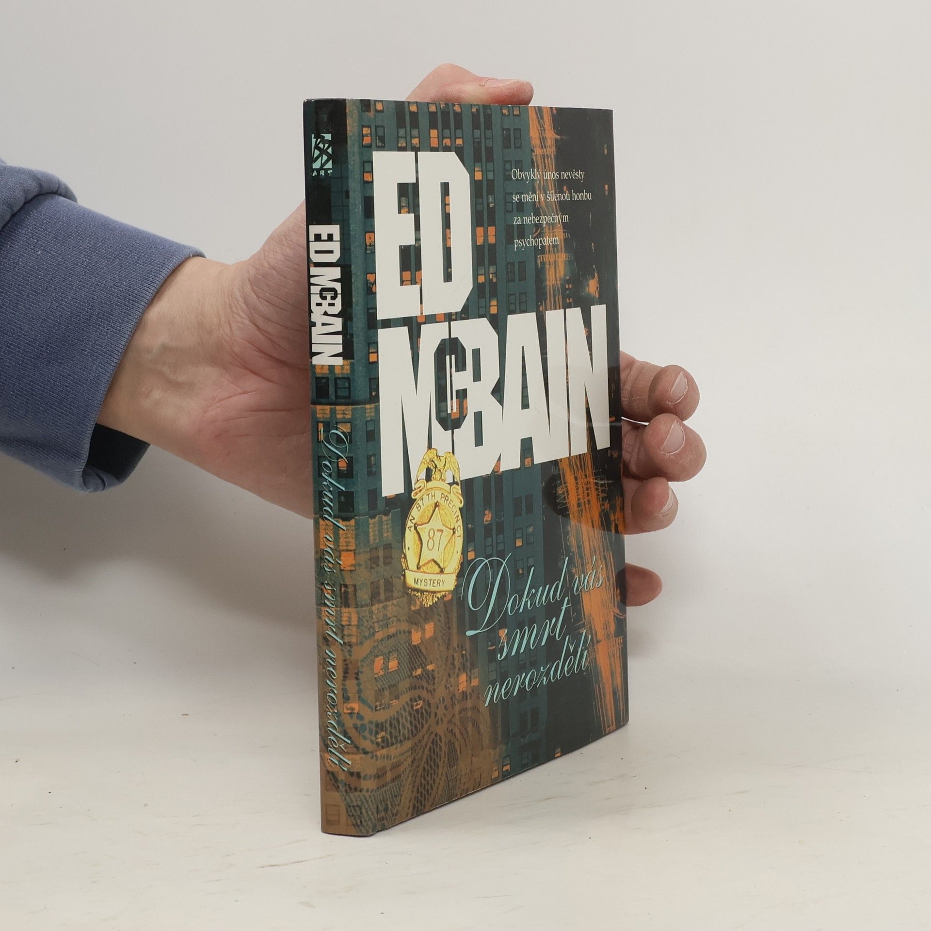 Ed McBain Dokud vás smrt nerozdělí : příběh z 87. revíru