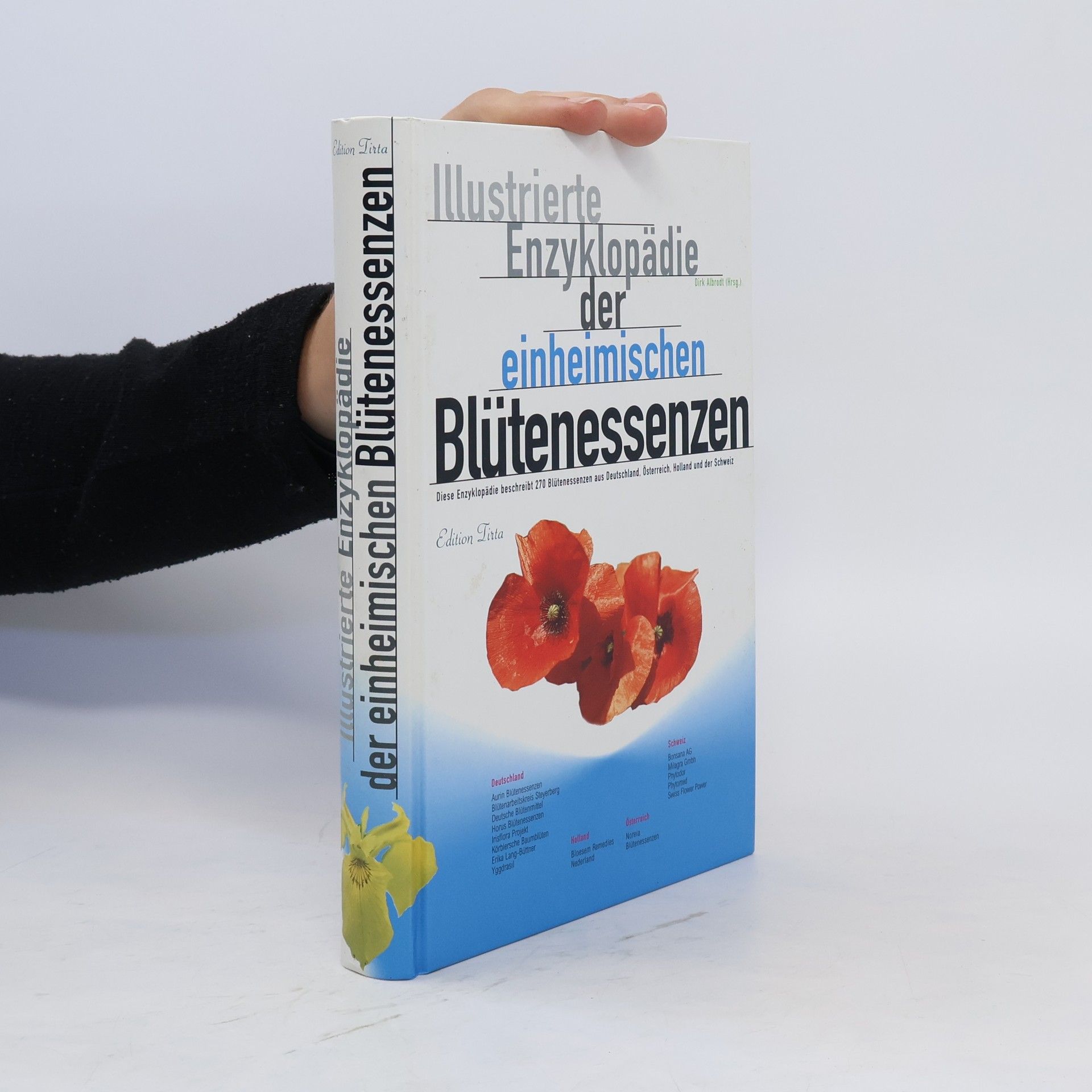 Dirk Albrodt Illustrierte Enzyklopädie der einheimischen Blütenessenzen