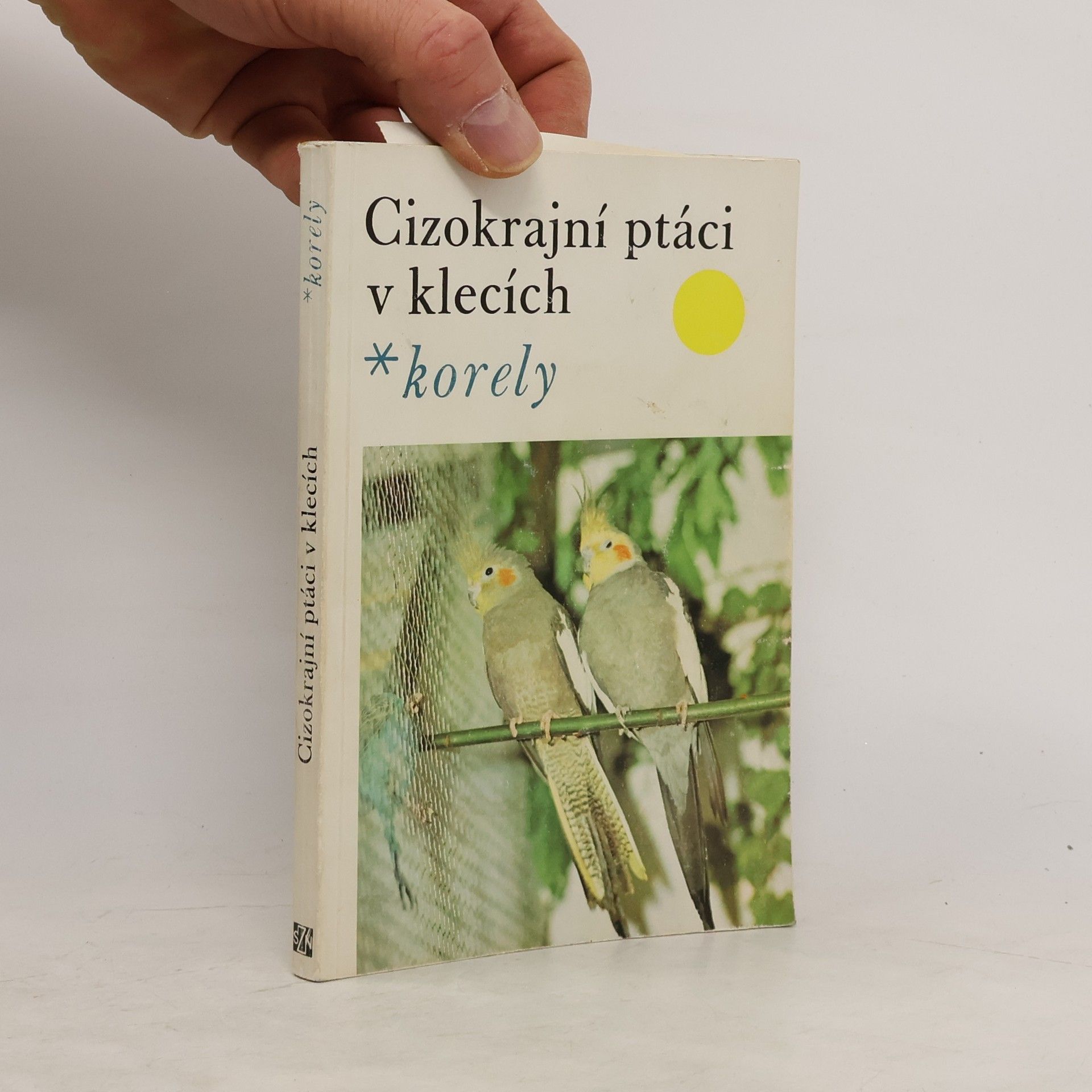 Marie Dienstbierová Cizokrajní ptáci v klecích. Korely