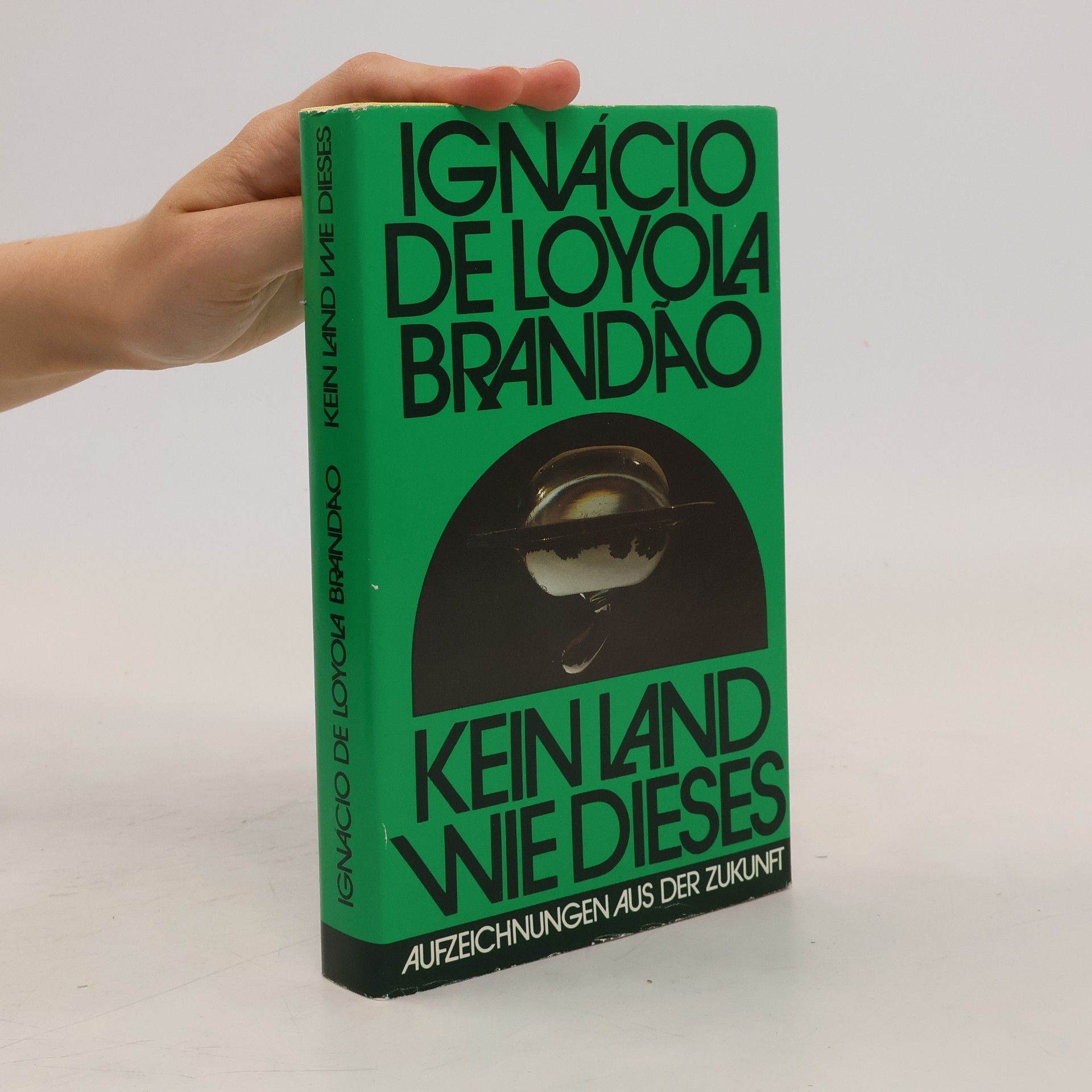Ignácio de Loyola Brandão Kein Land wie dieses