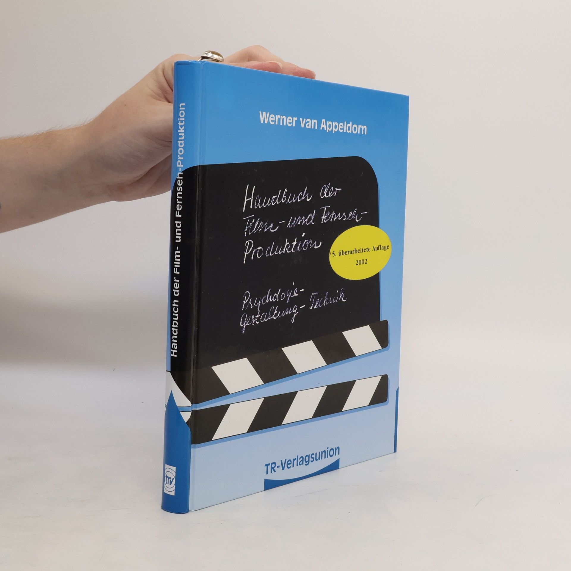 Werner van Appeldorn Handbuch der Film- und Fernseh-Produktion
