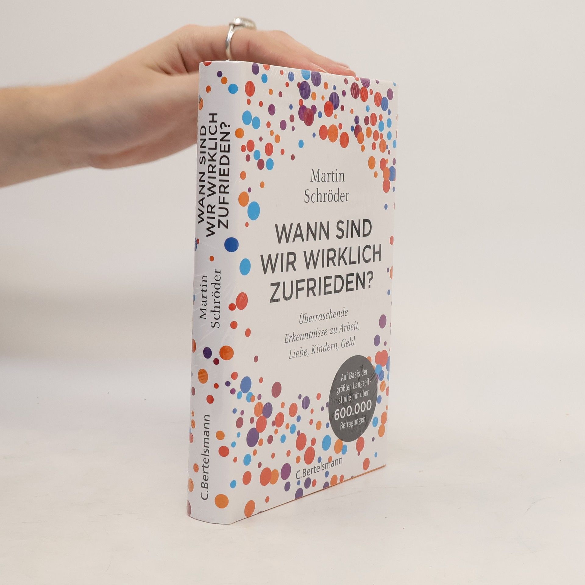 Martin Schröder Wann sind wir wirklich zufrieden?