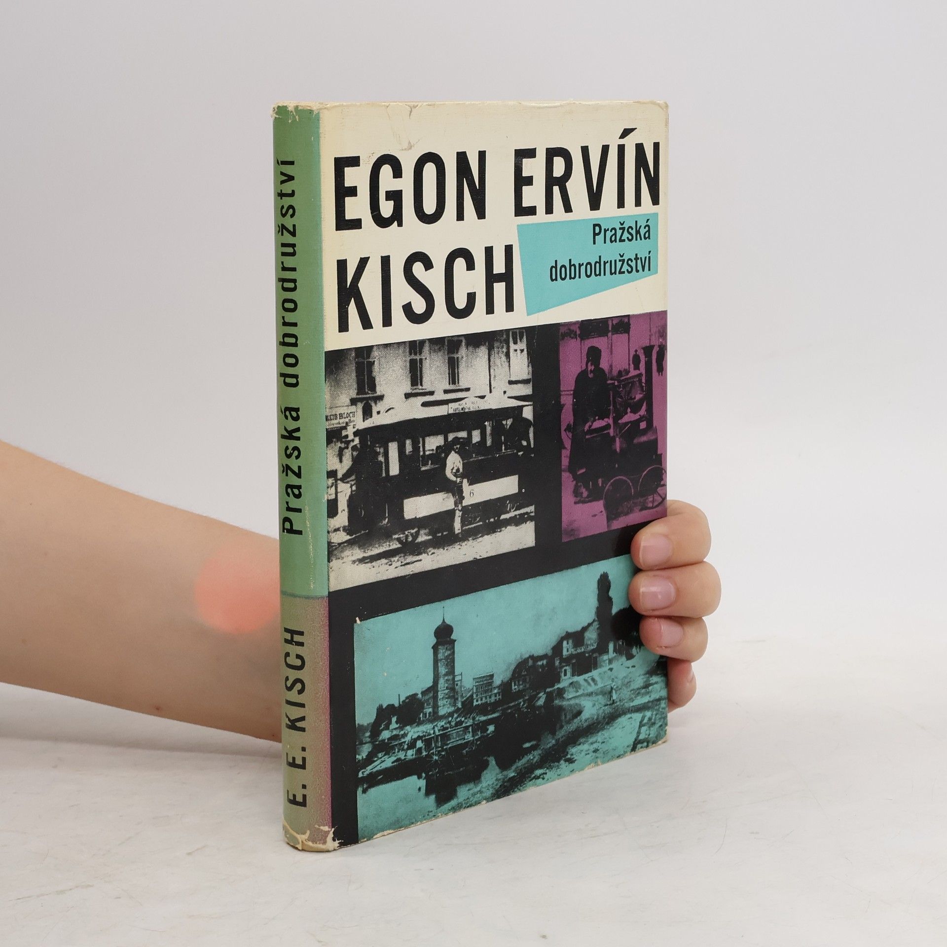 Egon Erwin Kisch Pražská dobrodružství