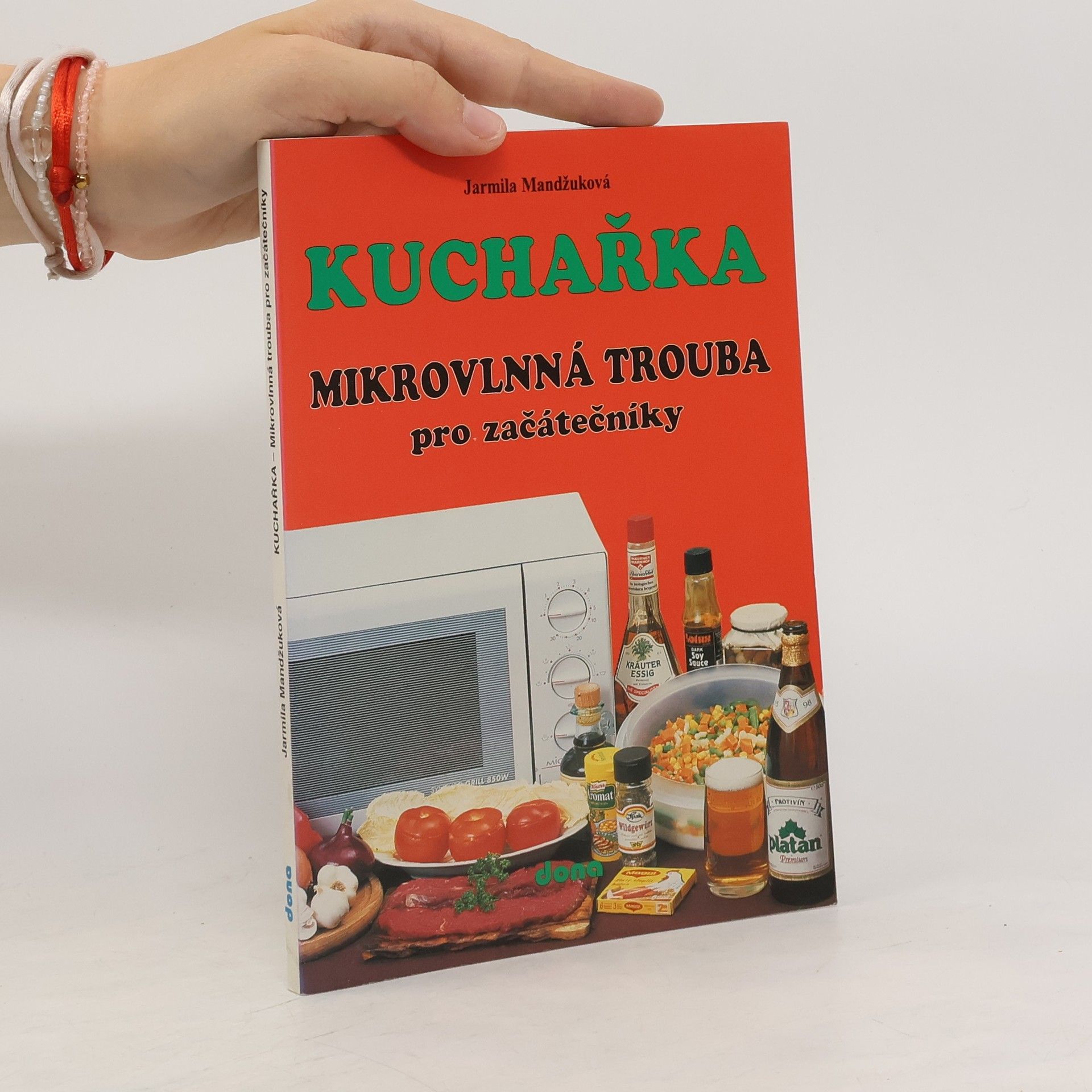 Jarmila Mandžuková Kuchařka: Mikrovlnná trouba pro začátečníky