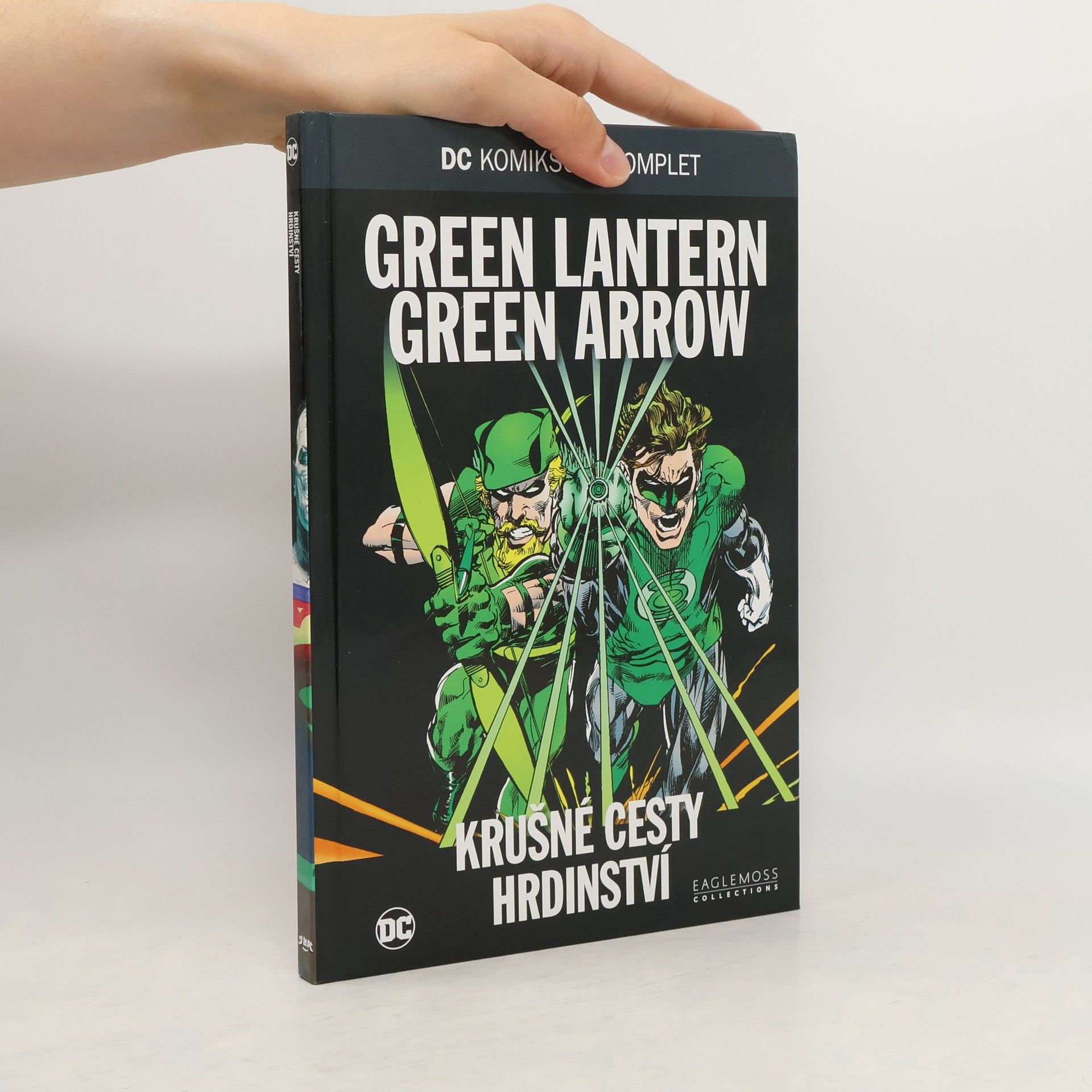 Dennis ONeil Green Lantern Green Arrow. Krušné cesty hrdinství