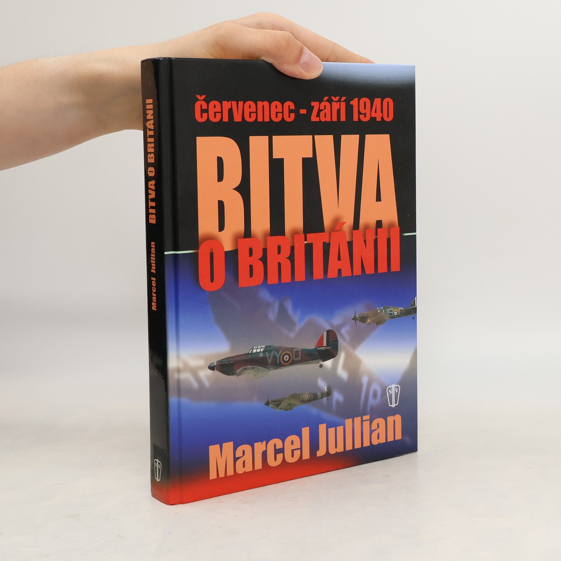 Marcel Jullian Bitva o Británii : červenec - září 1940