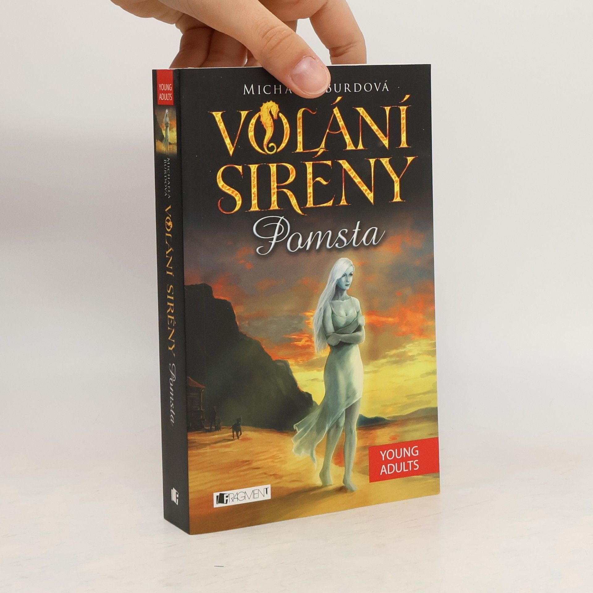 Michaela Burdová Volání sirény : nadpřirozená romance. Pomsta