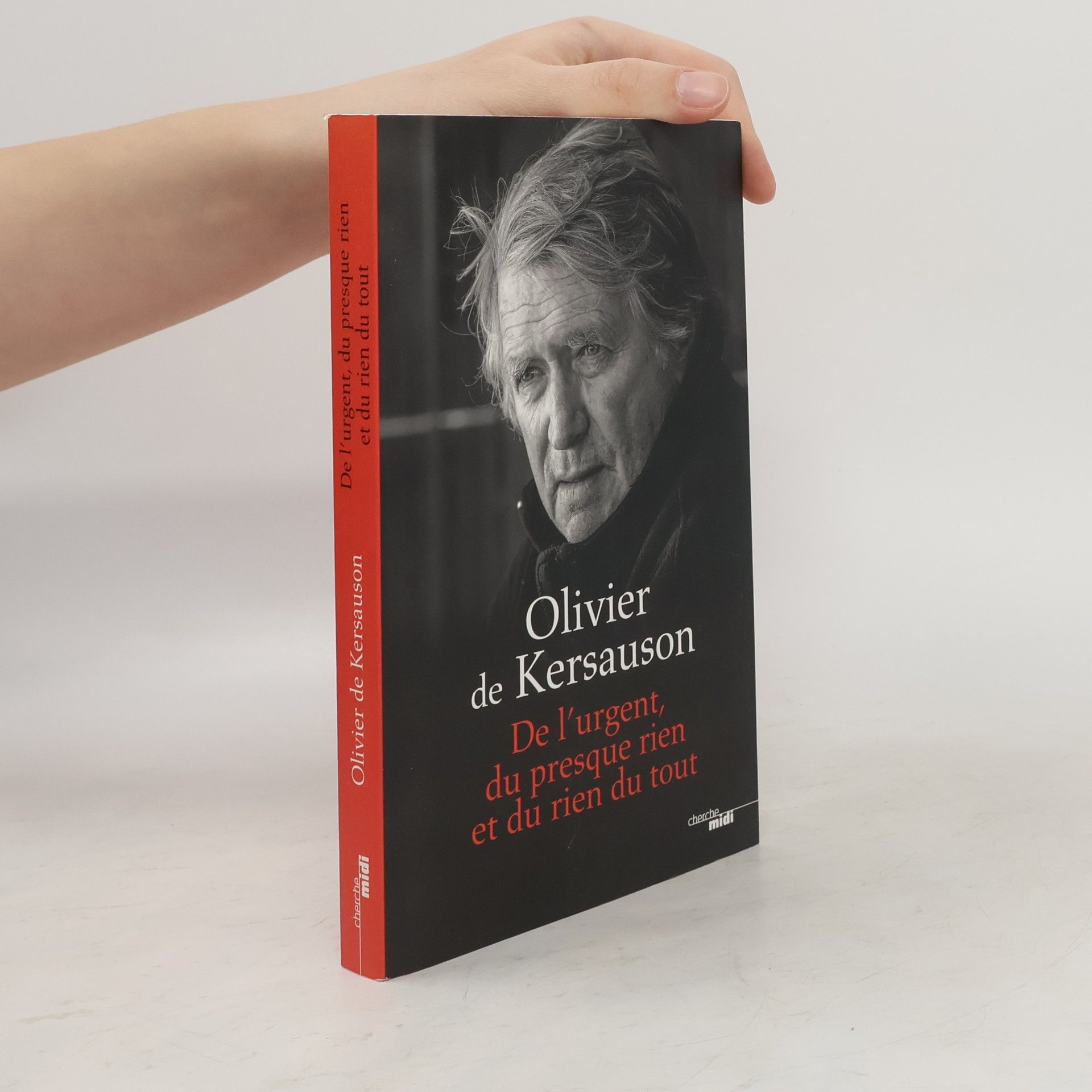 Olivier De Kersauson De l'urgent, du presque rien et du rien du tout