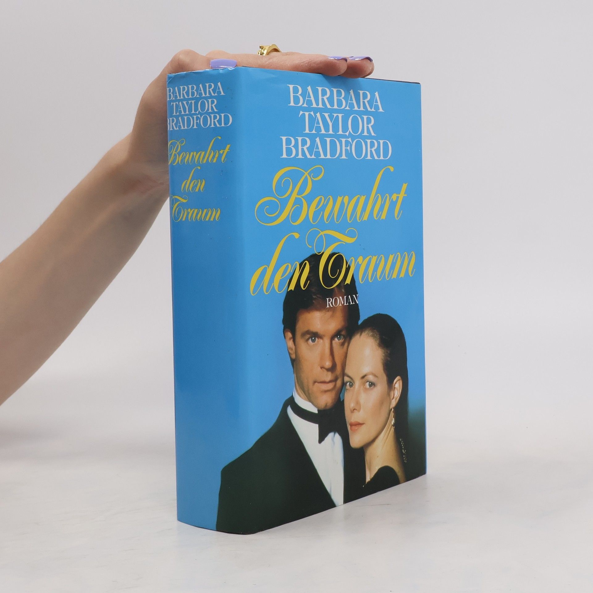 Barbara Taylor Bradford Bevahrt den Traum