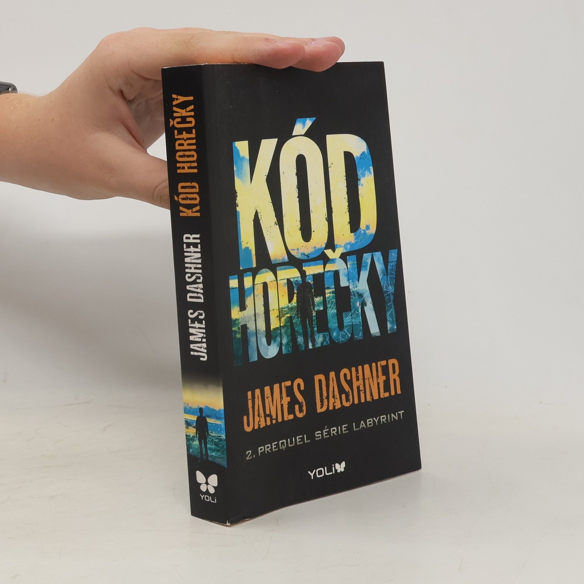 James Dashner Kód horečky: 2. prequel série Labyrint
