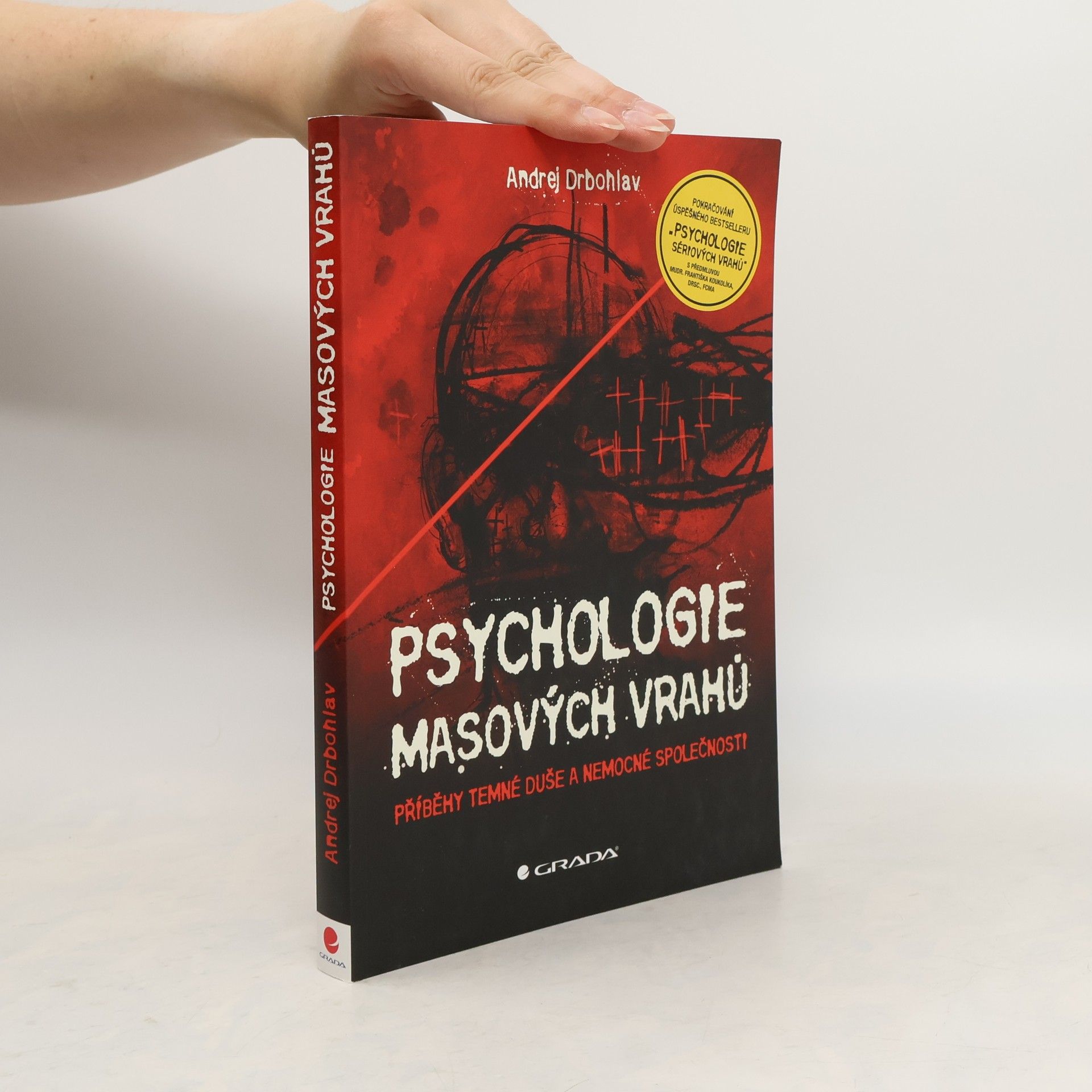 Andrej Drbohlav Psychologie masových vrahů