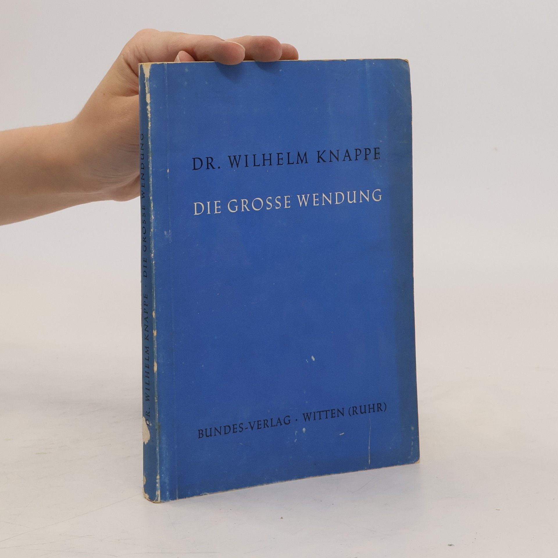 Wilhelm Knappe Die grosse wendung