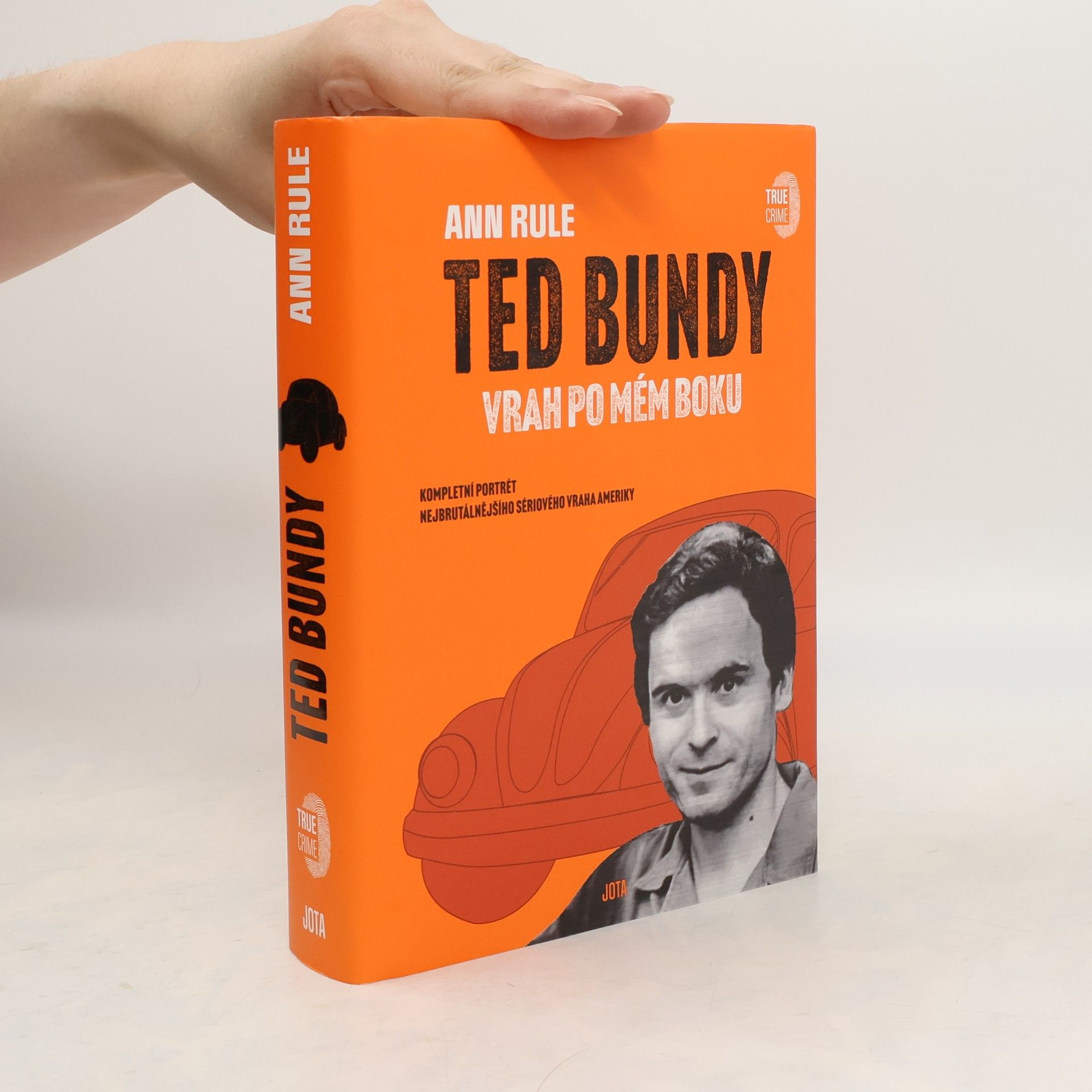 Ann Rule Ted Bundy: vrah po mém boku
