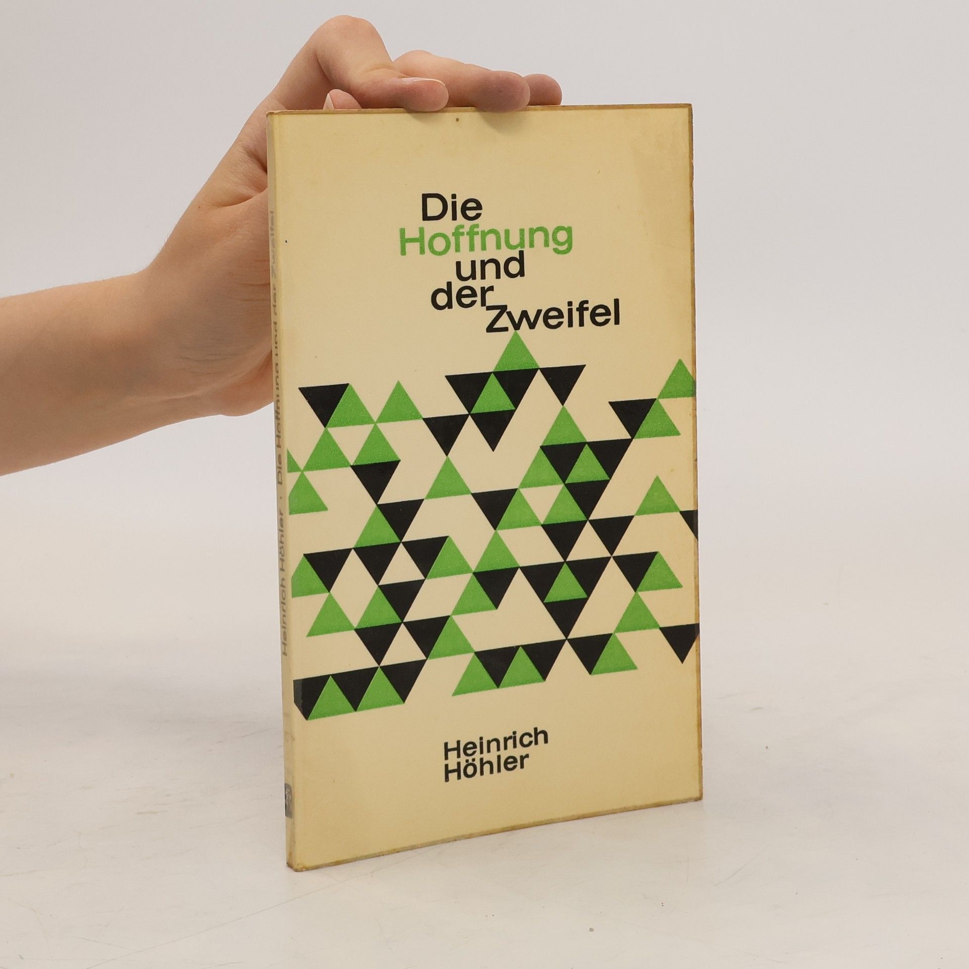 Heinrich Hohler Die Hoffnung und er Zweifel