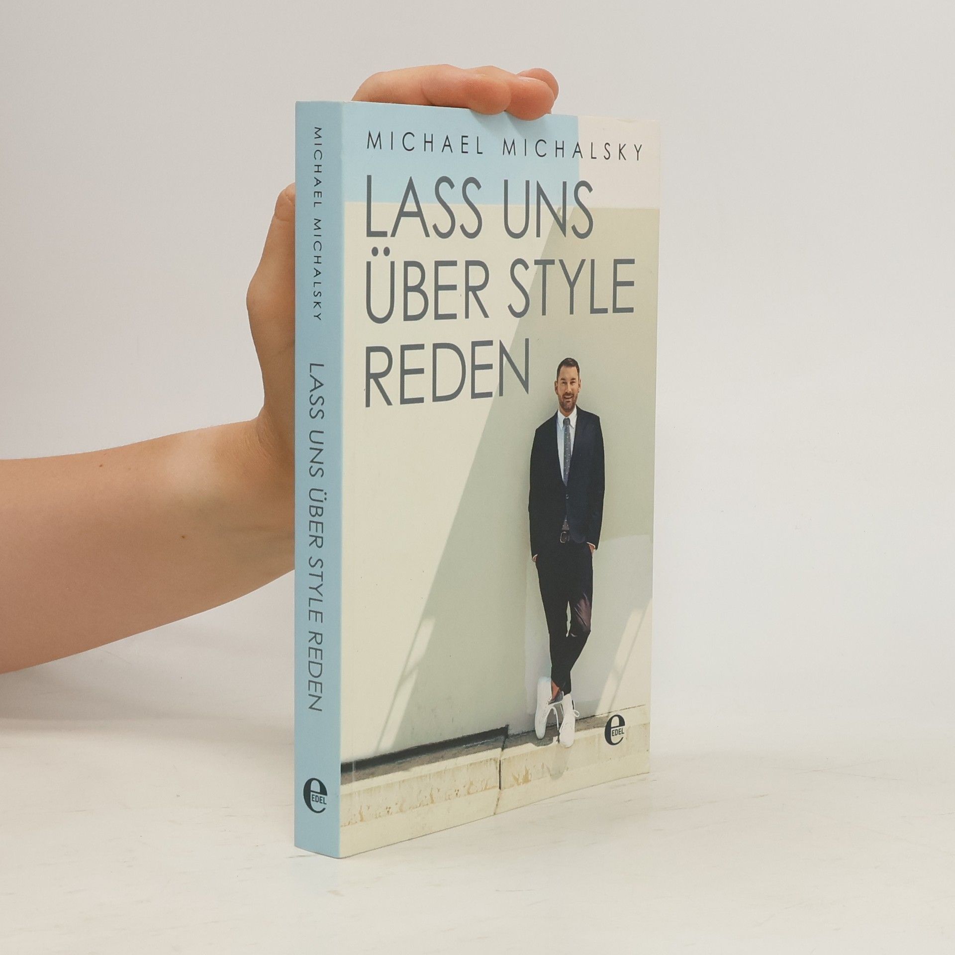 Michael Michalsky Lass uns über Style reden
