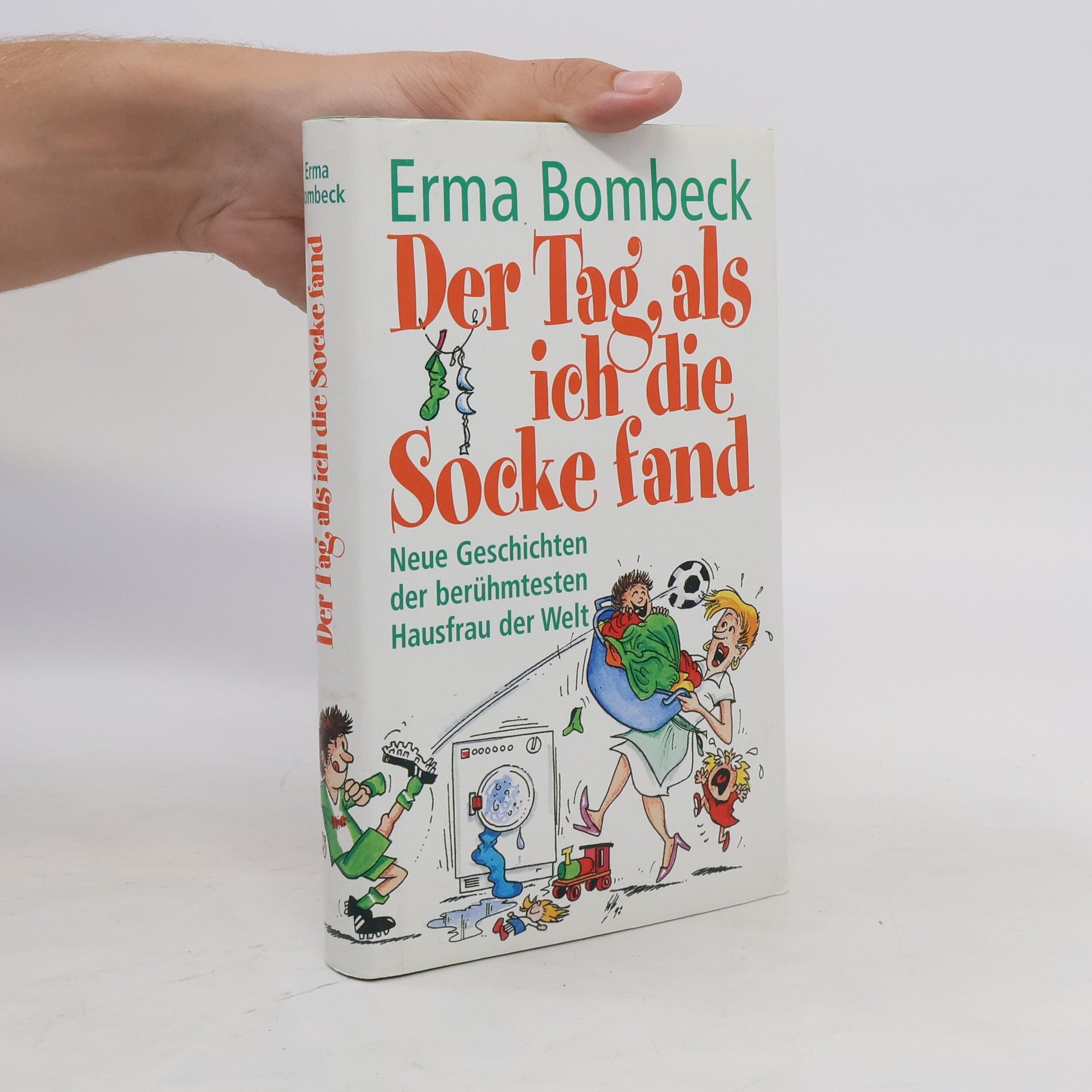 Erma Bombeck Der Tag, als ich die Socke fand