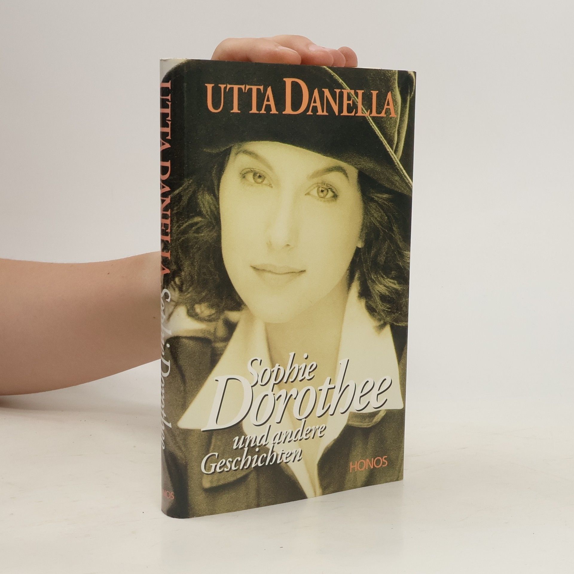 Utta Danella  Sophie Dorothee und andere Geschichten